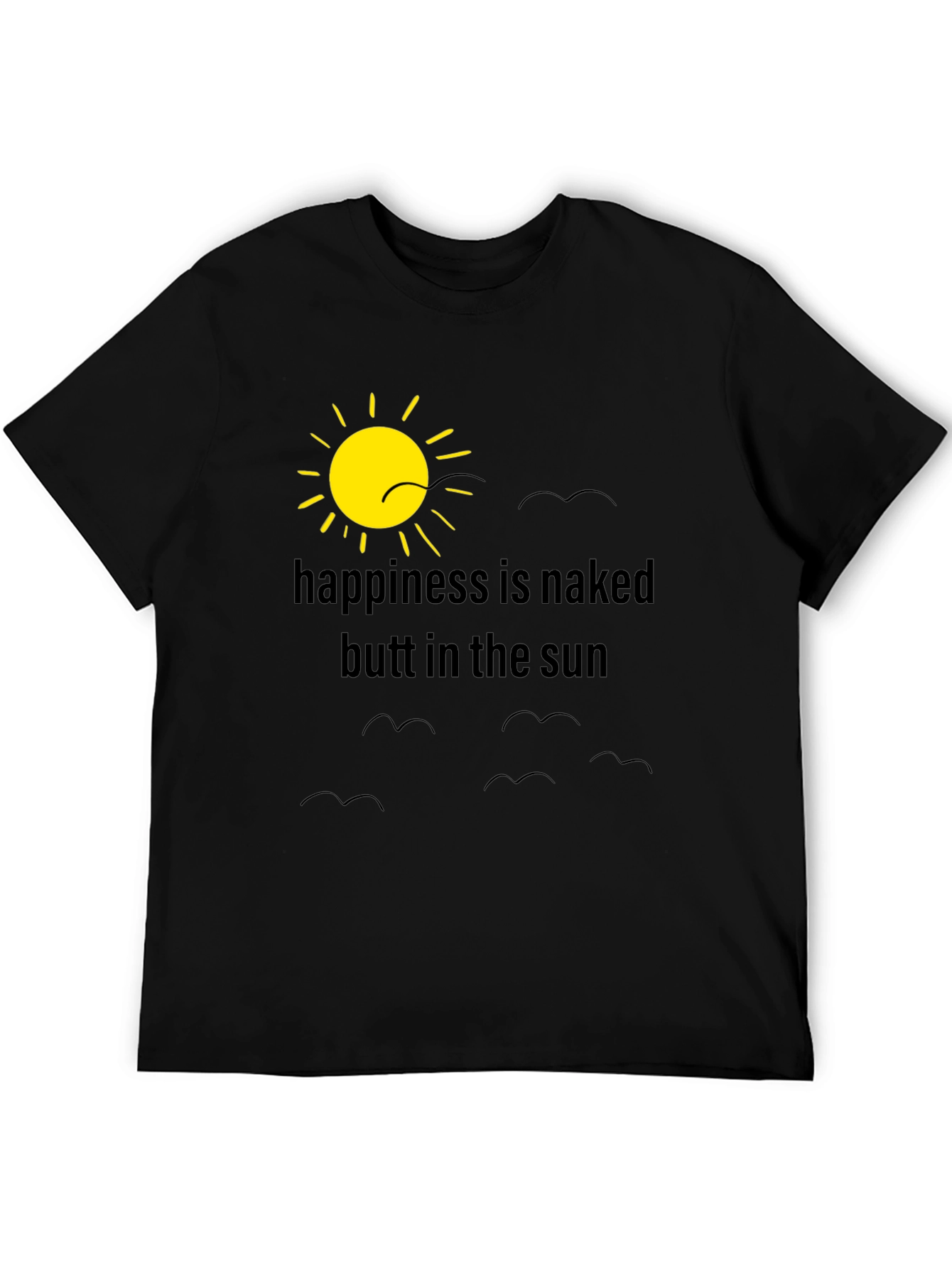 Black Happiness is Naked Butt in the Sun T-Shirt view 5