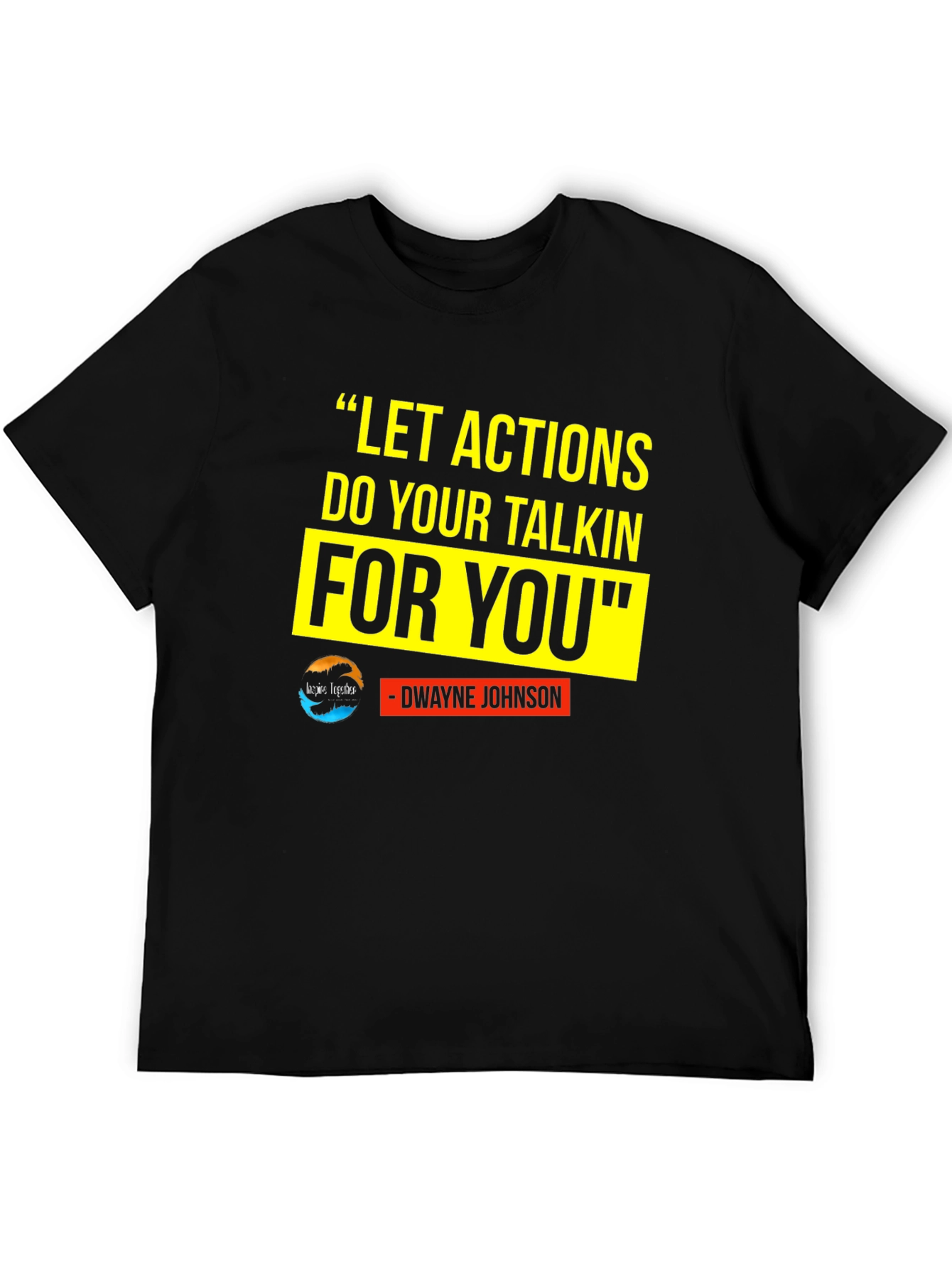Black Motivational T-Shirt: Dwayne Johnson Quote view 5