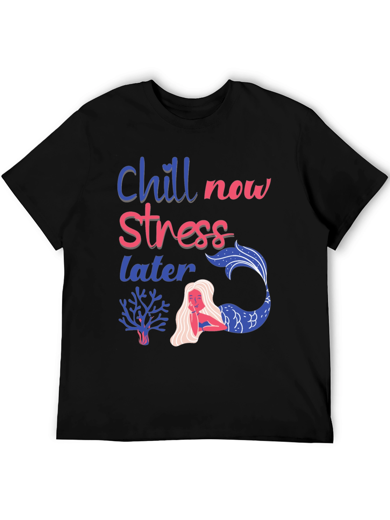 Black Chill Now Stress Later T-Shirt view 5