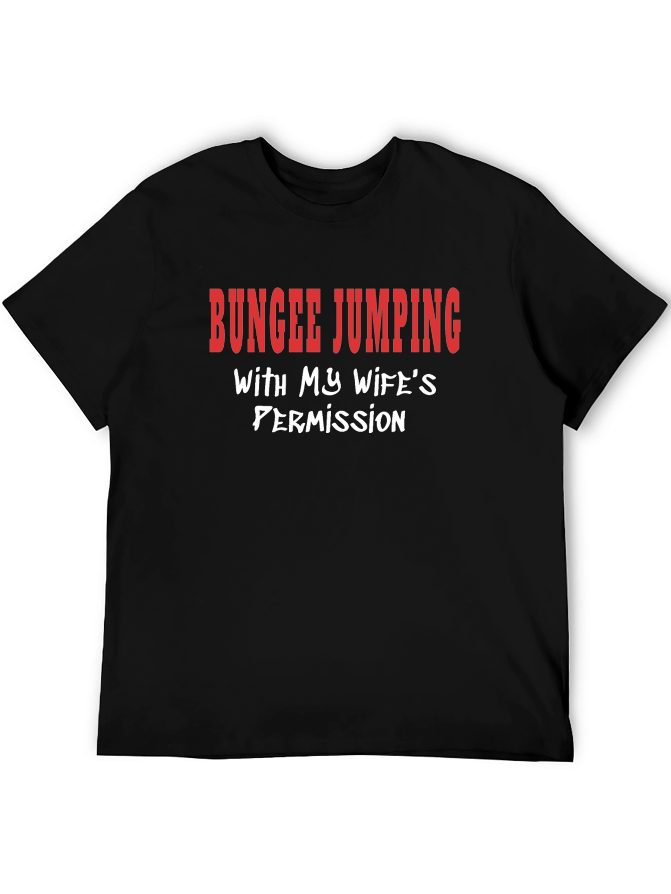 Funny Bungee Jumping Graphic Tee - Wife's Permission - 5