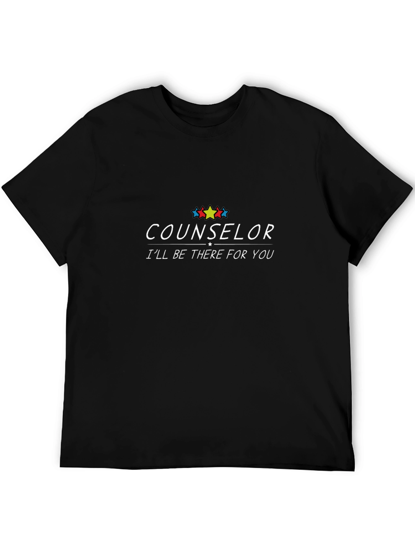 Black Counselor I'll Be There For You Unisex T-Shirt view 5