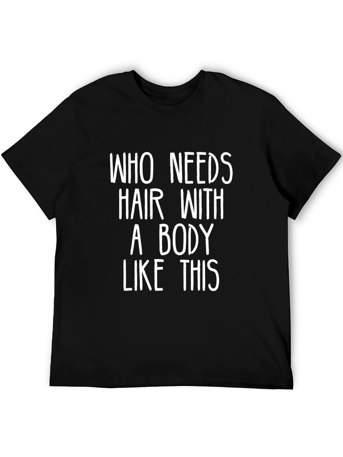 Black Humorous "Who Needs Hair" Graphic T-Shirt view 5