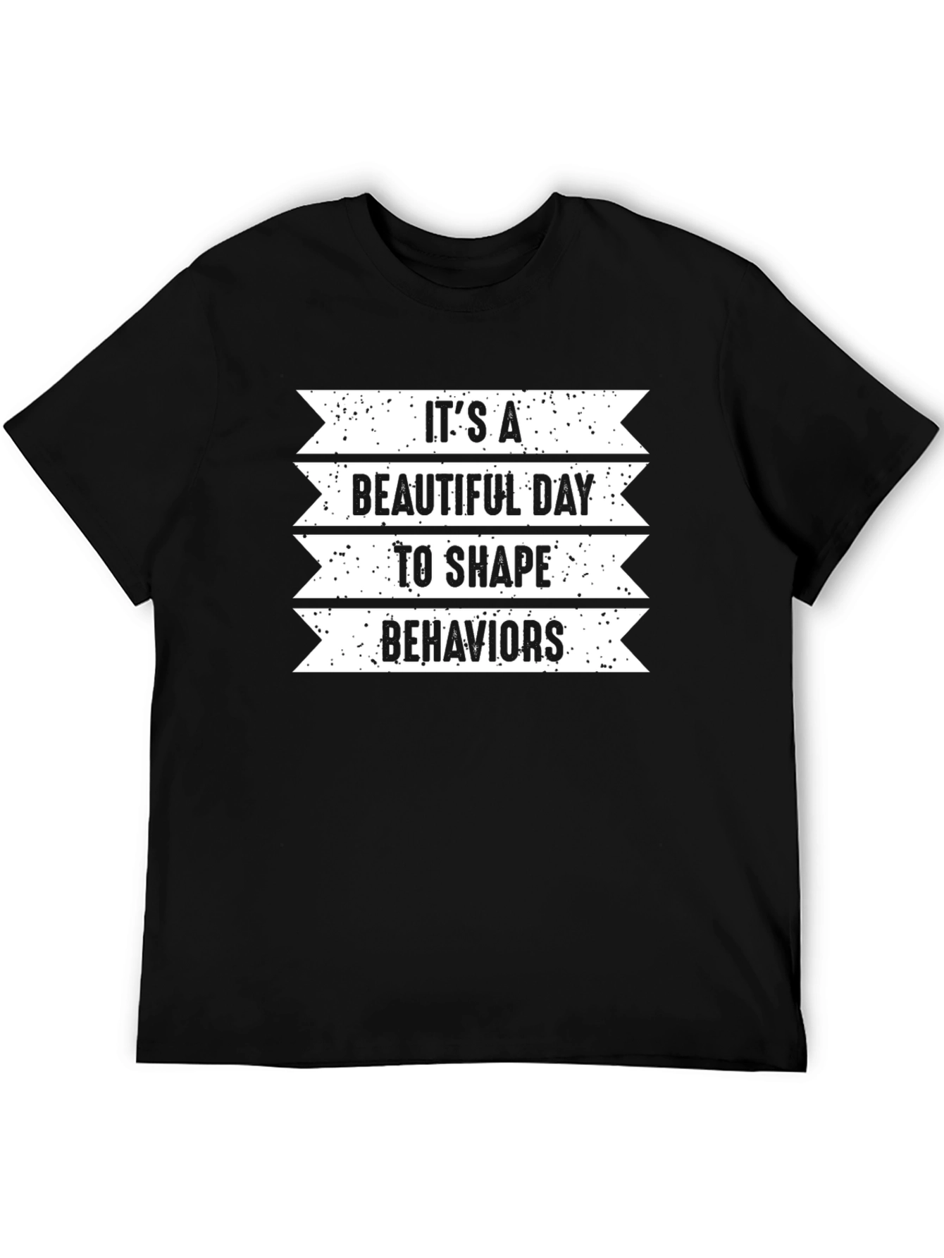 Black It's A Beautiful Day To Shape Behaviors Black T-Shirt view 5