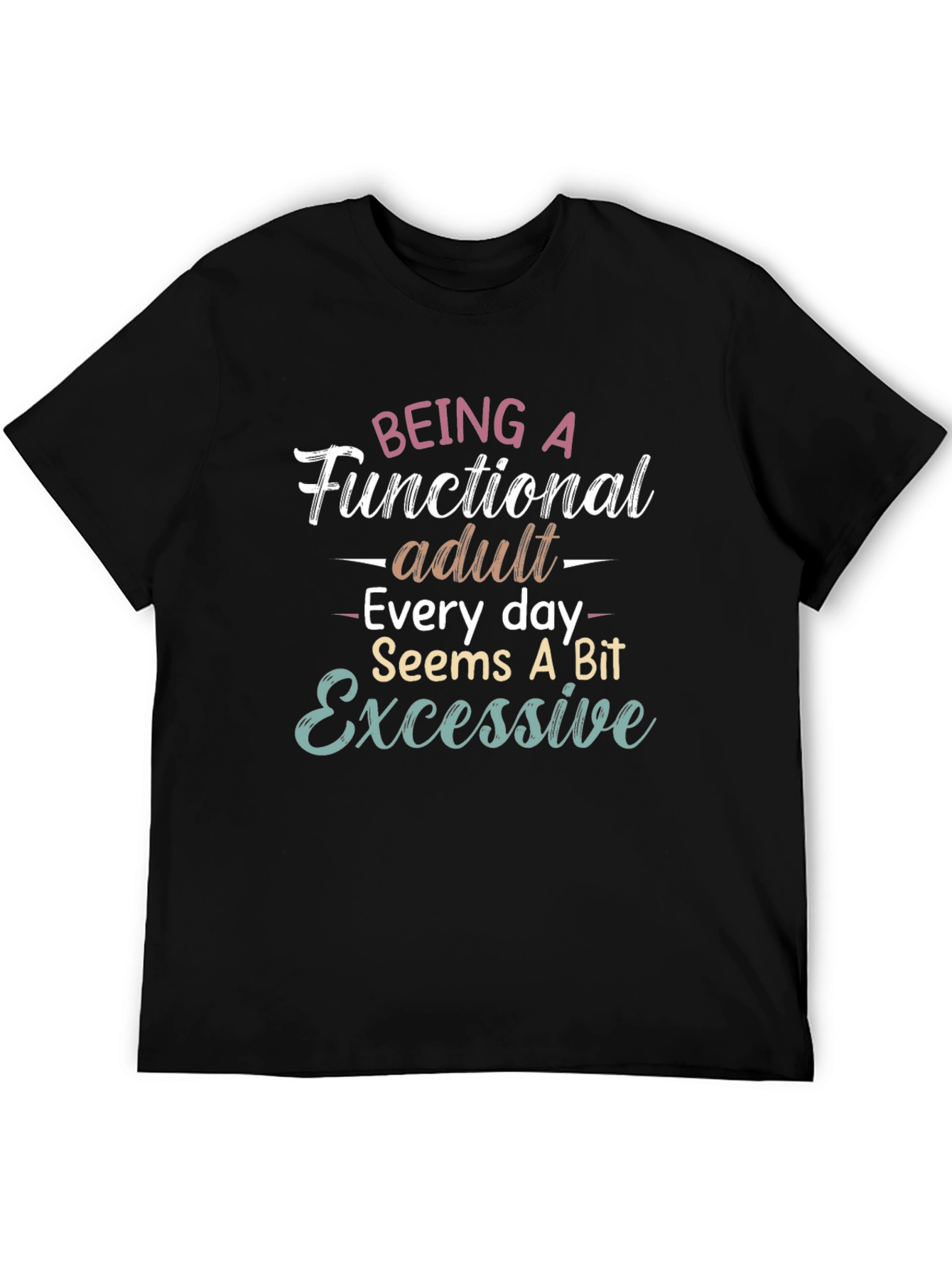 Black Functional Adult T-Shirt - Humorous Graphic Tee view 5