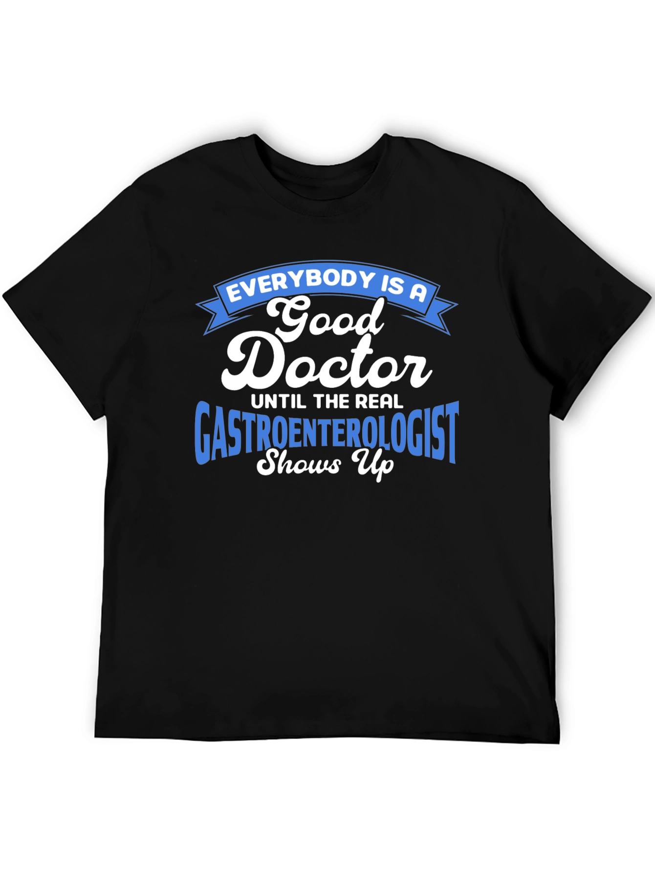 Black Gastroenterologist Humor T-Shirt - Doctor Gift view 5