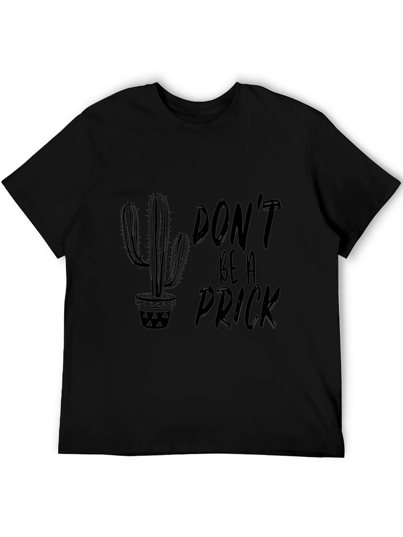 Black Don't Be A Prick Graphic T-Shirt view 5
