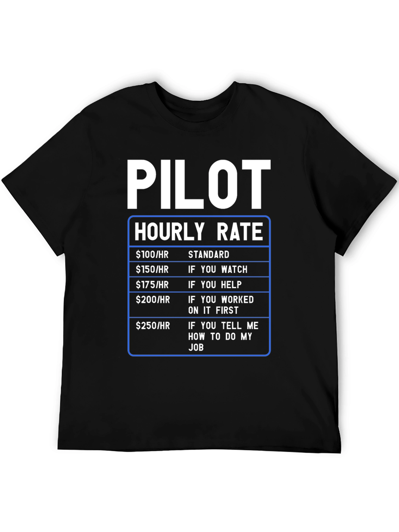 Pilot Hourly Rate Funny T-Shirt - 5