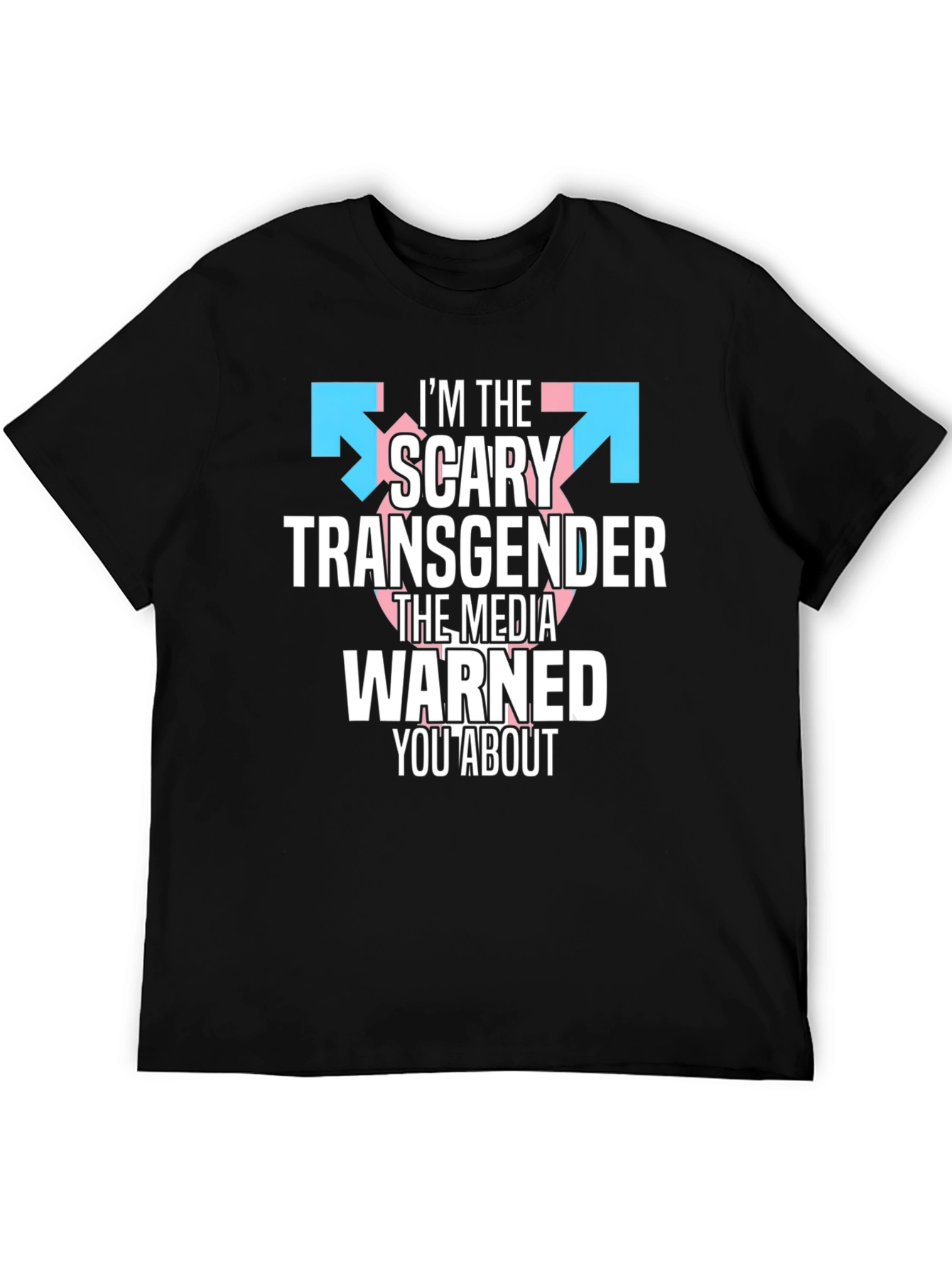 Black I'm The Scary Transgender T-Shirt view 5