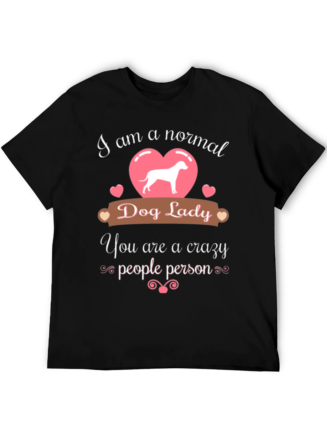 Black Normal Dog Lady - Crazy People Person T-Shirt view 5