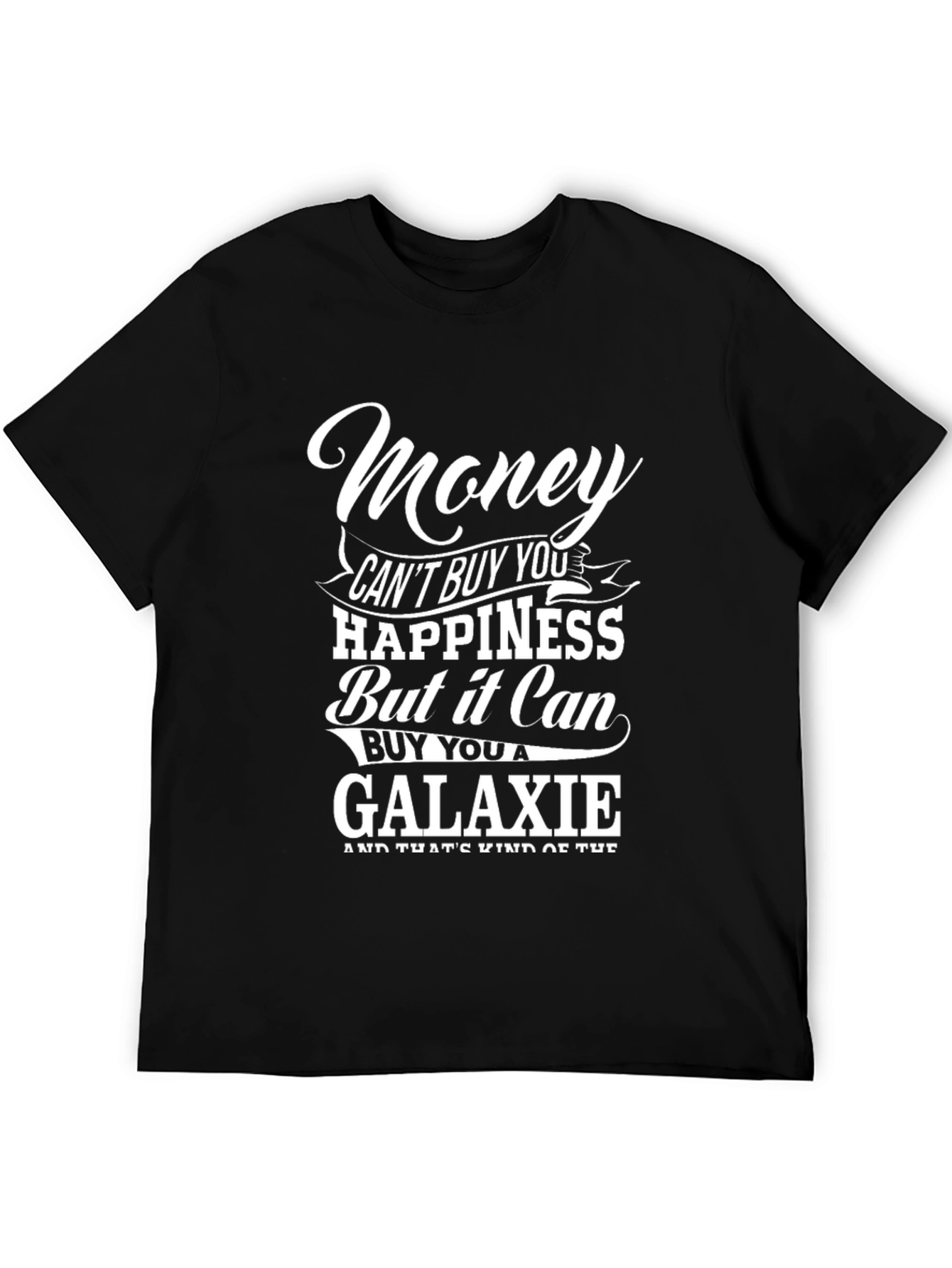 Black Money Can't Buy You Happiness T-Shirt view 5