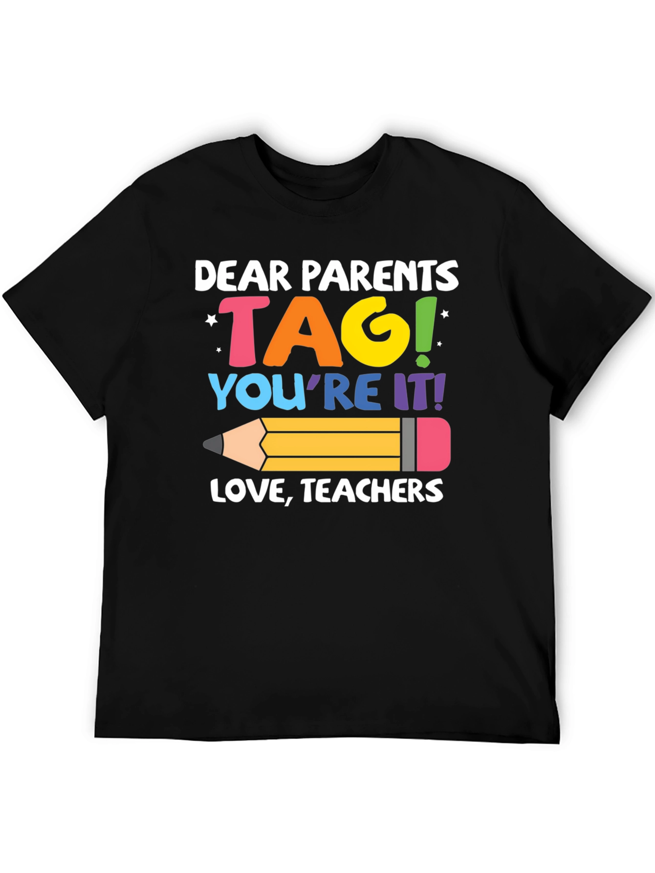 Black Dear Parents TAG Teachers T-Shirt view 5
