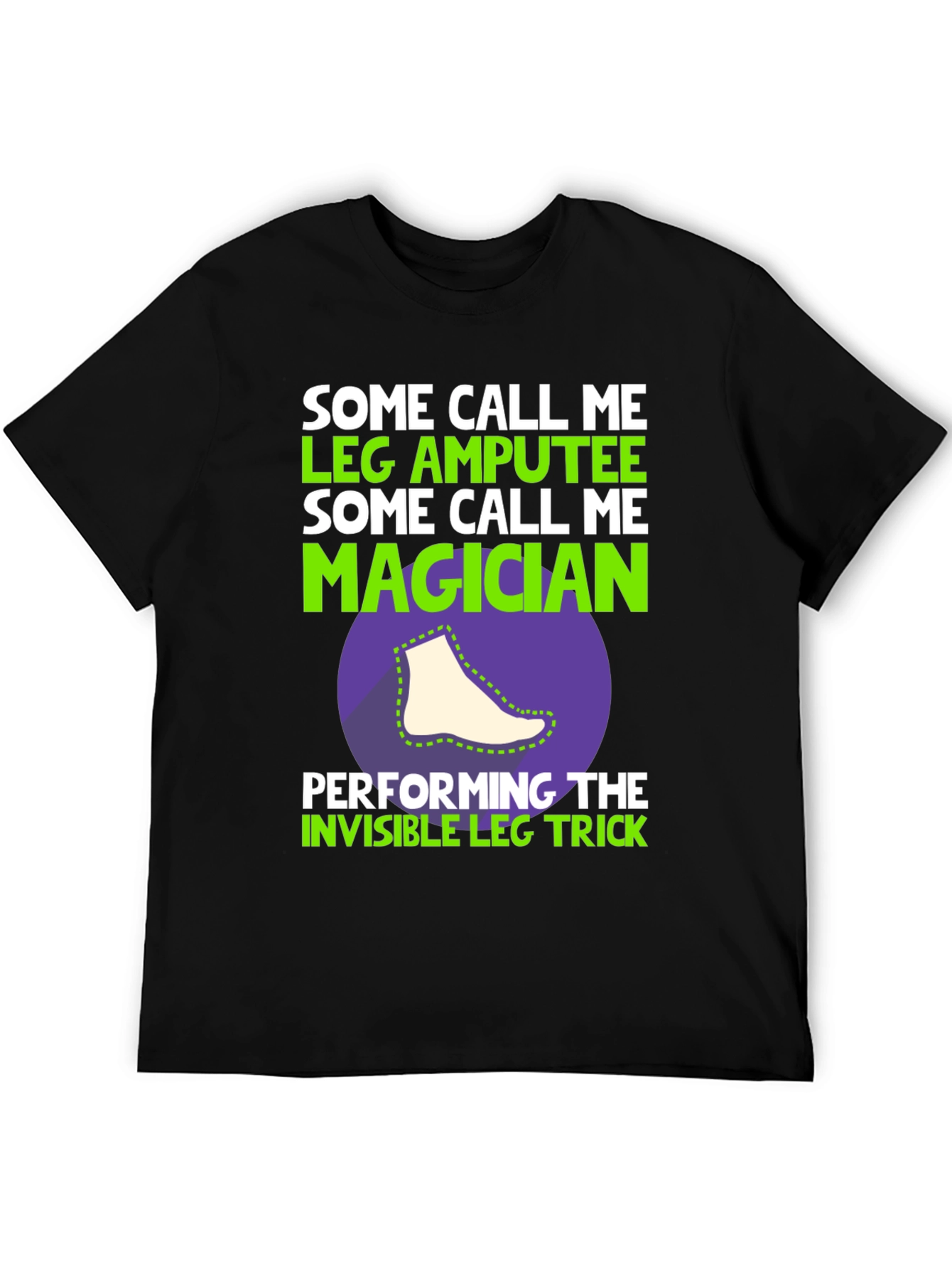 Black Leg Amputee Magician Funny Humor T-Shirt view 5