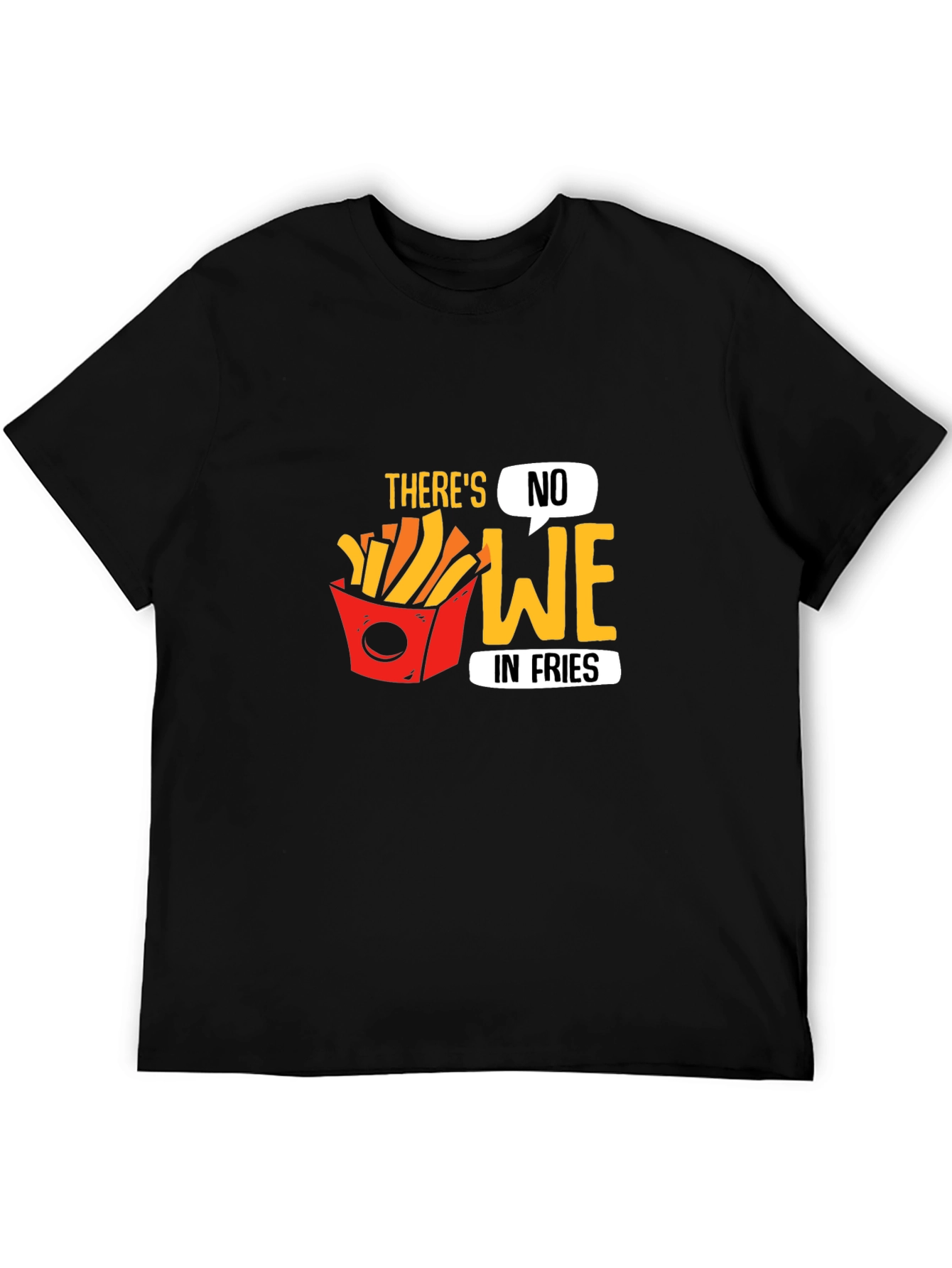Black Funny "There's No We in Fries" Graphic T-Shirt view 5