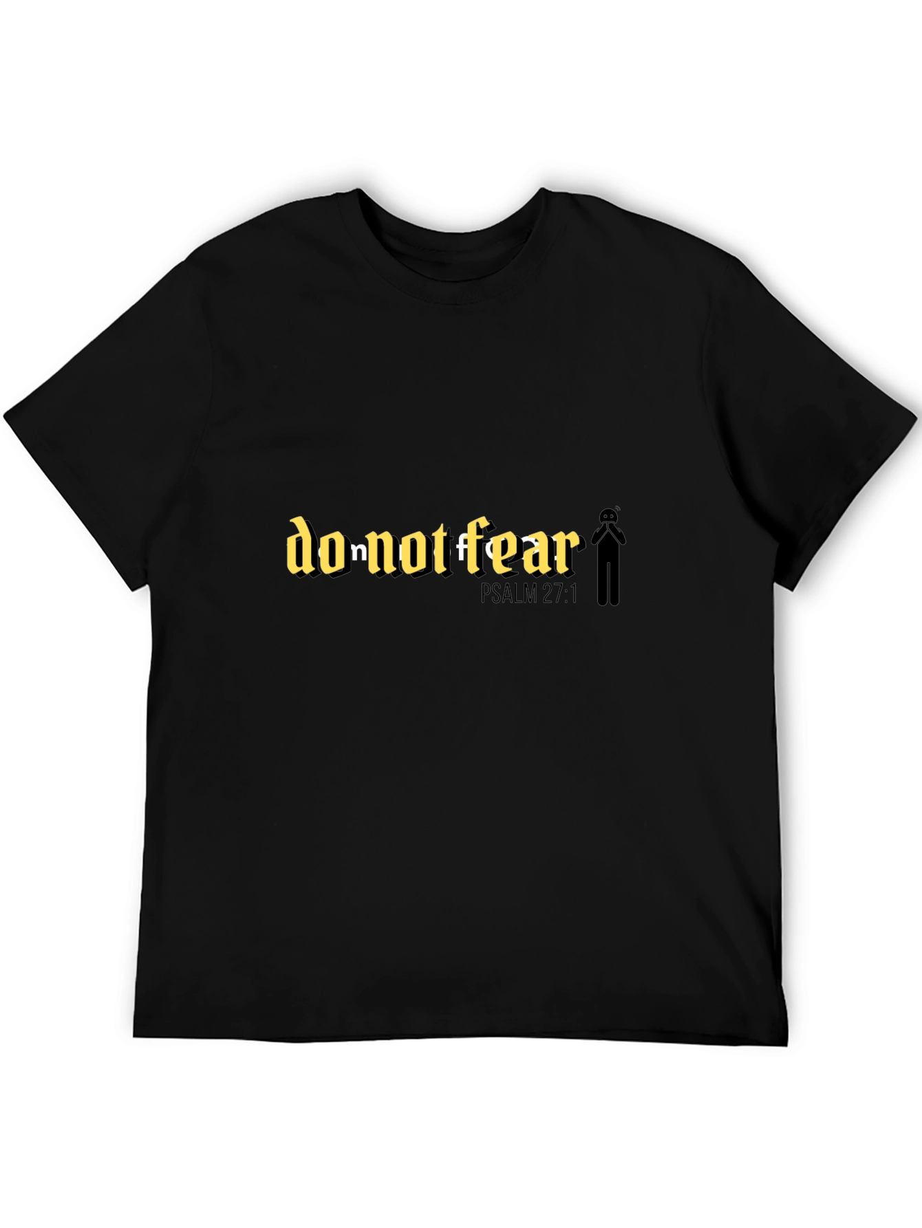Black Do Not Fear T-Shirt: Religious Psalm 27:1 Faith Tee view 5