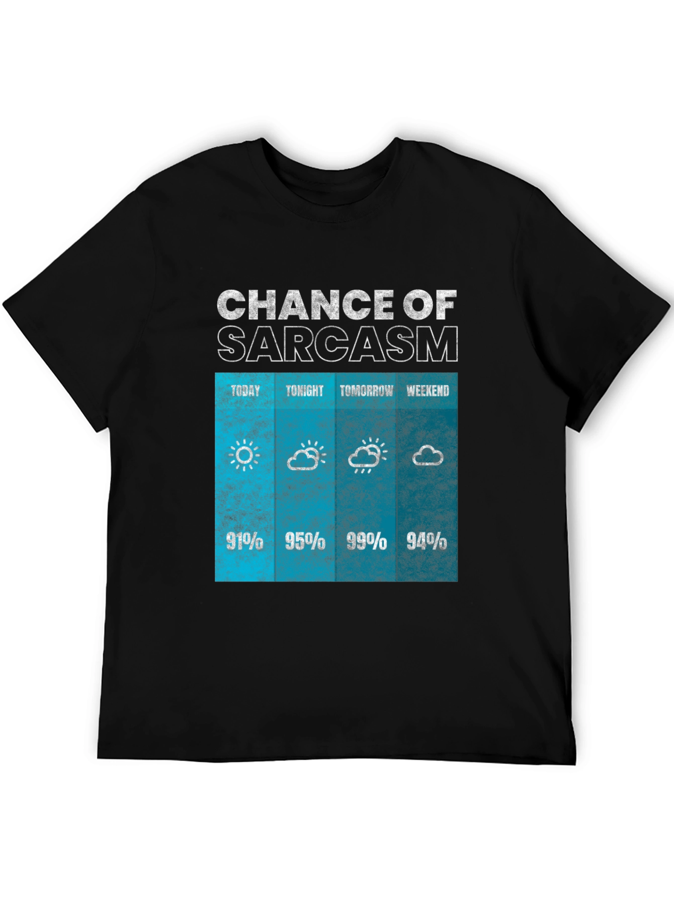 Black Sarcasm Weather Forecast Graphic Tee view 5