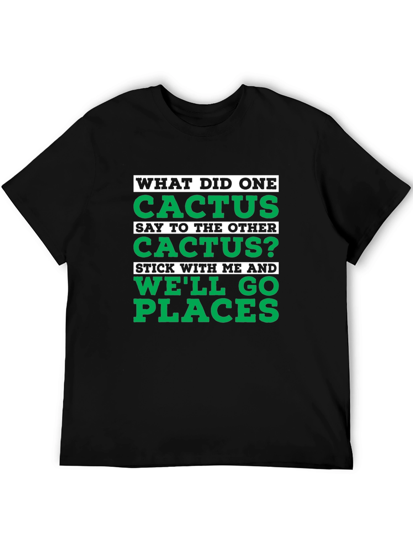 Black Cactus Pun Graphic T-Shirt - "We'll Go Places" view 5