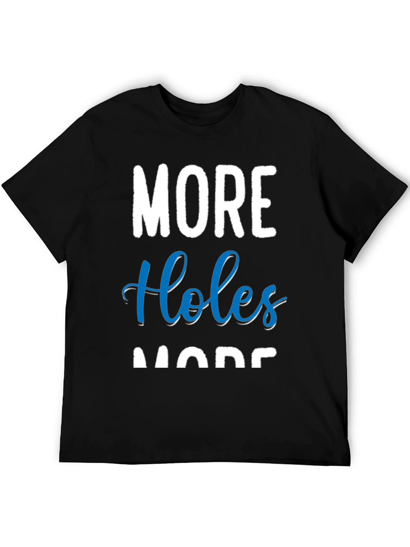 Black More Holes More Fun Black Cotton T-Shirt view 5