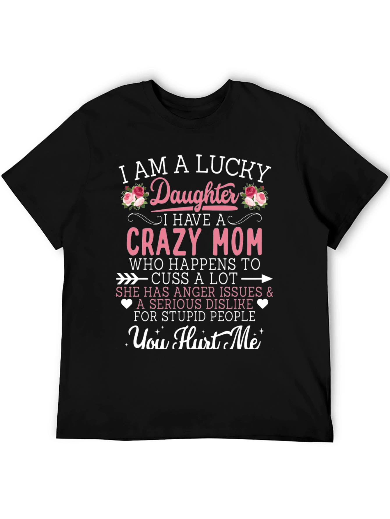 Black Lucky Daughter Crazy Mom Graphic Tee view 5