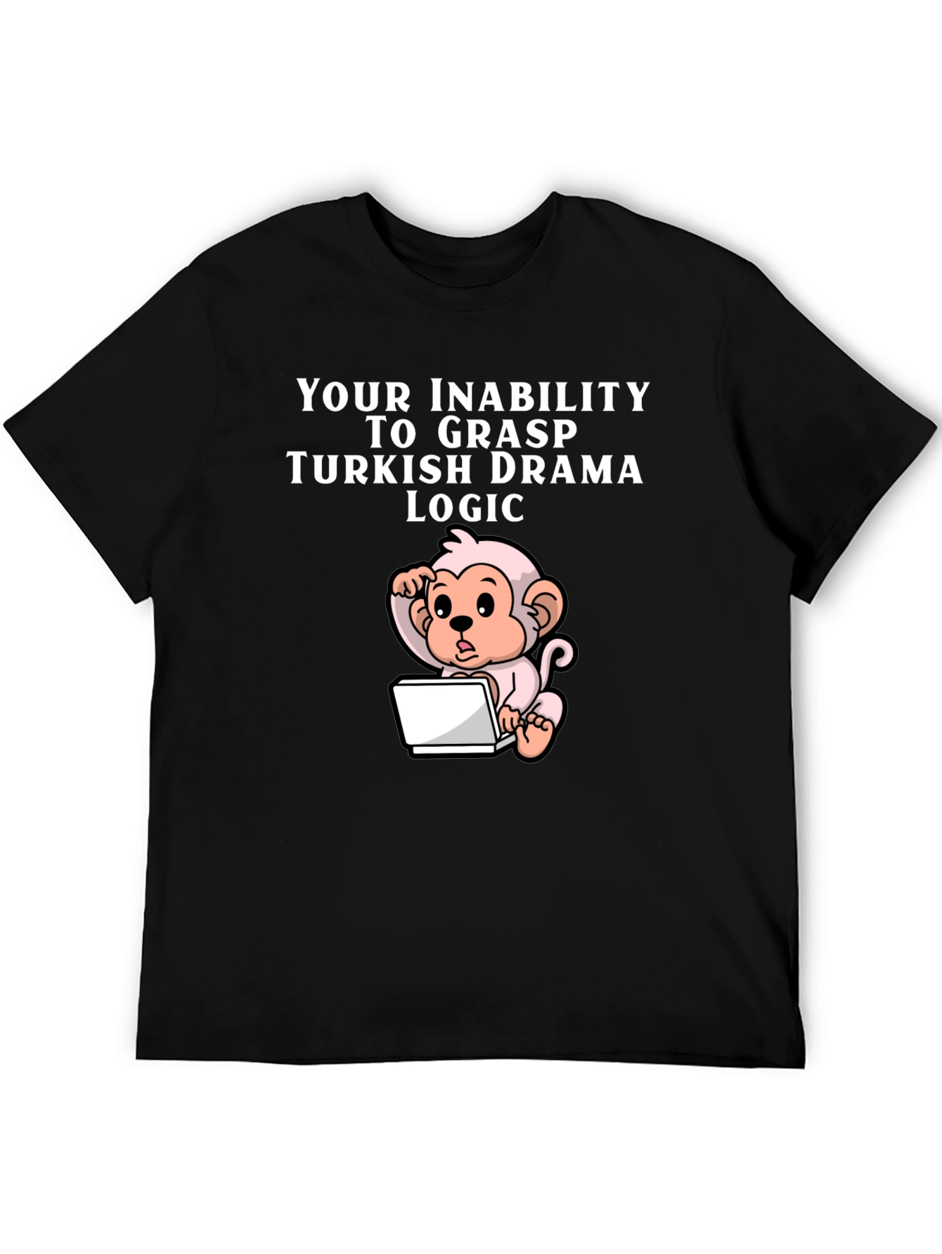 Black Humorous Turkish Drama Logic Monkey T-Shirt view 5