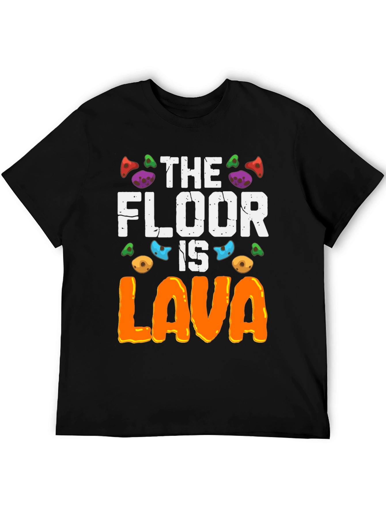 Black The Floor Is Lava T-Shirt view 5