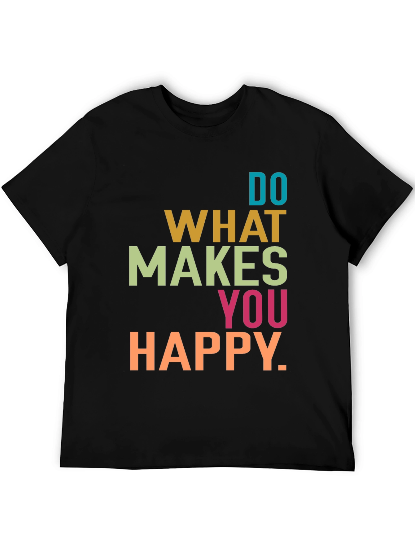 Black Do What Makes You Happy Graphic T-Shirt view 5