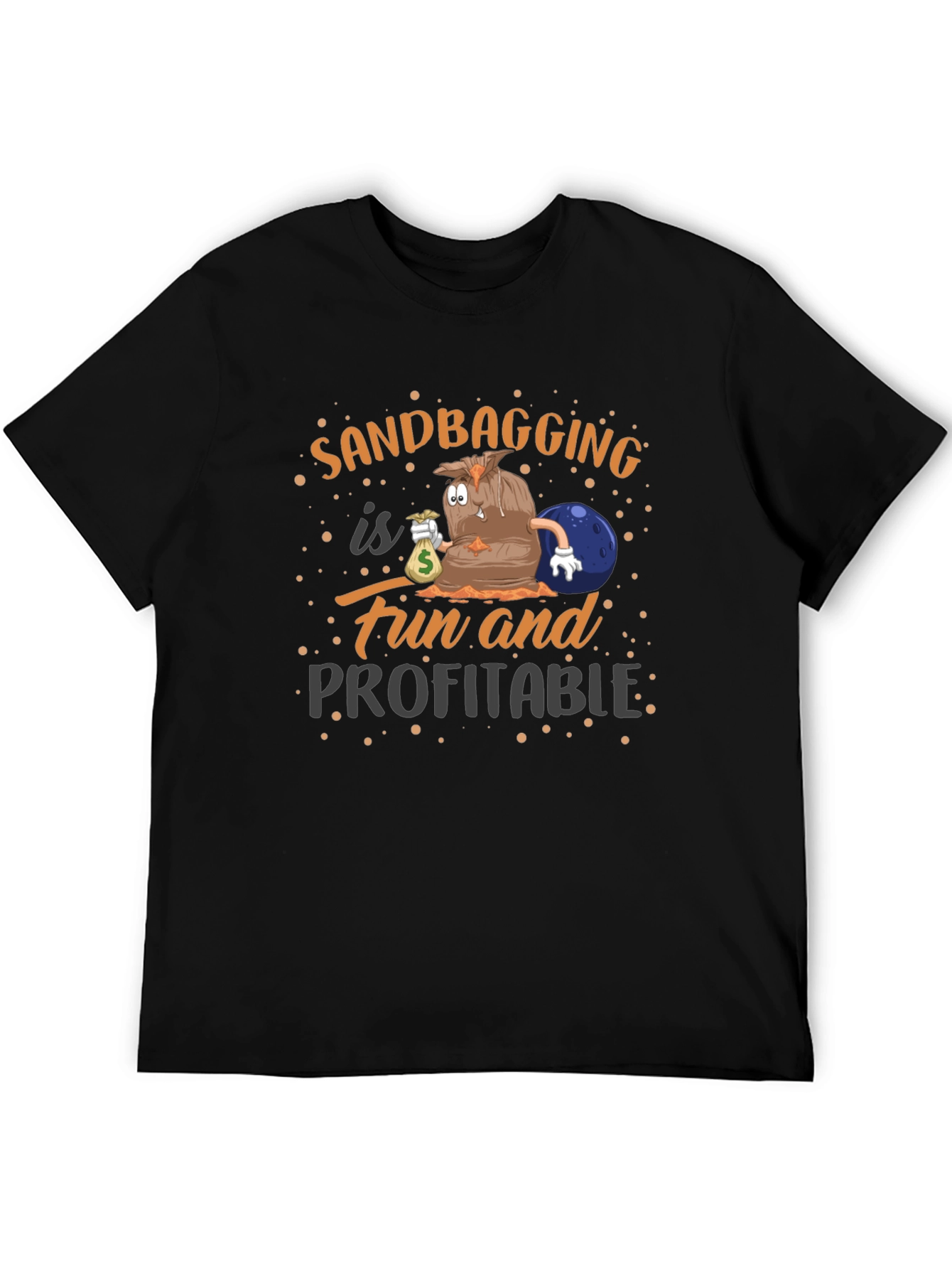Black Sandbagging Fun & Profitable Black Graphic T-Shirt view 5