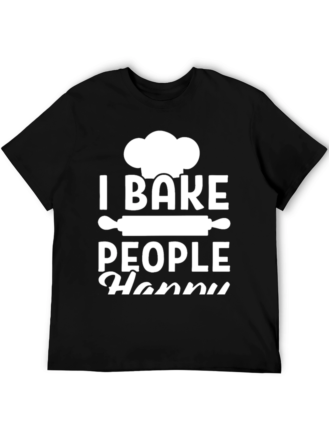 Black I Bake People Happy T-Shirt view 5