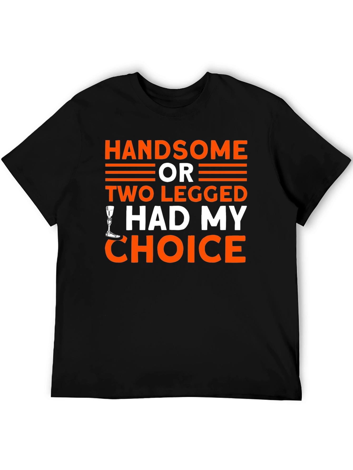 Black Handsome or Two Legged T-Shirt - Choice Humor Tee view 5