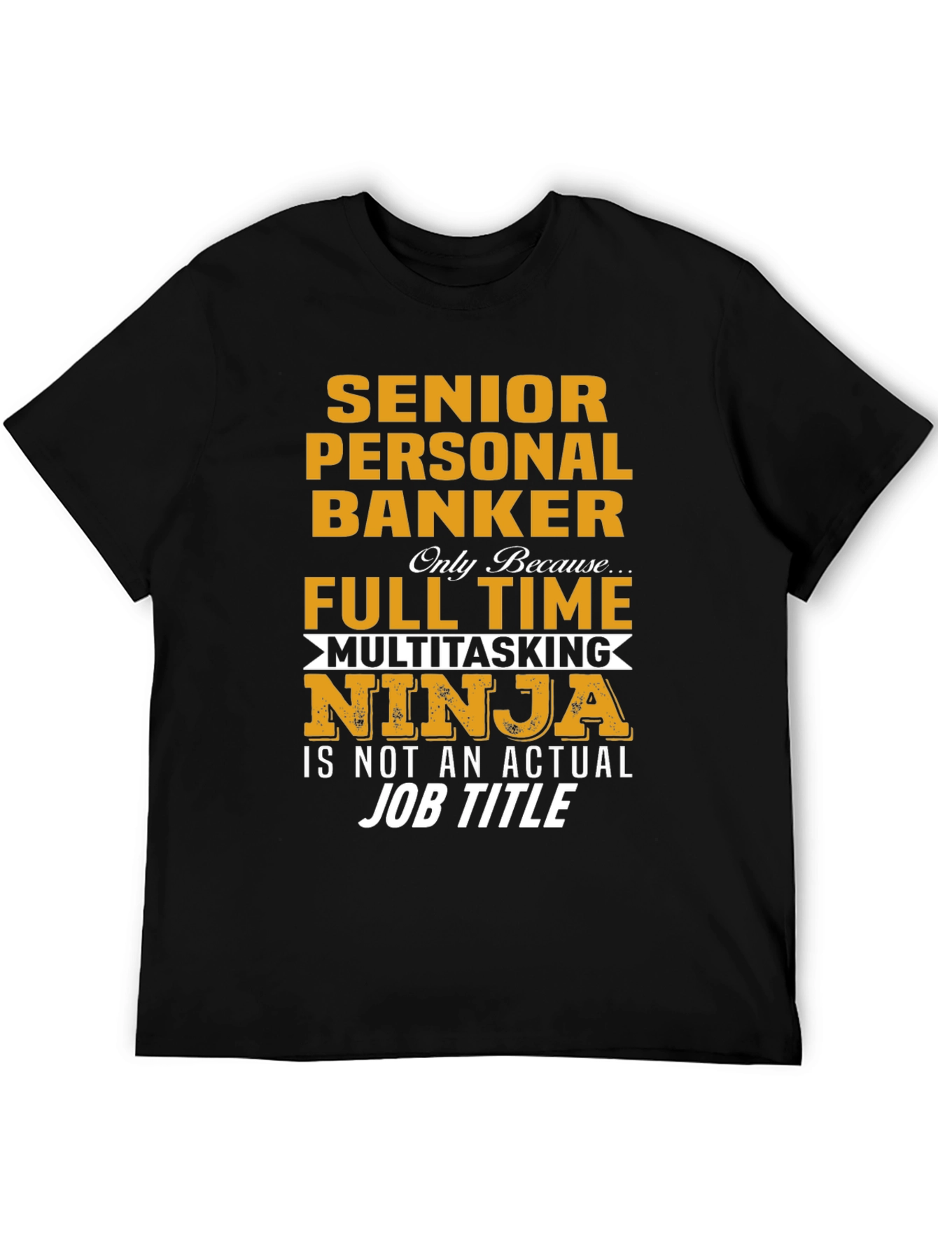 Black Senior Personal Banker Funny Job Title T-Shirt view 5