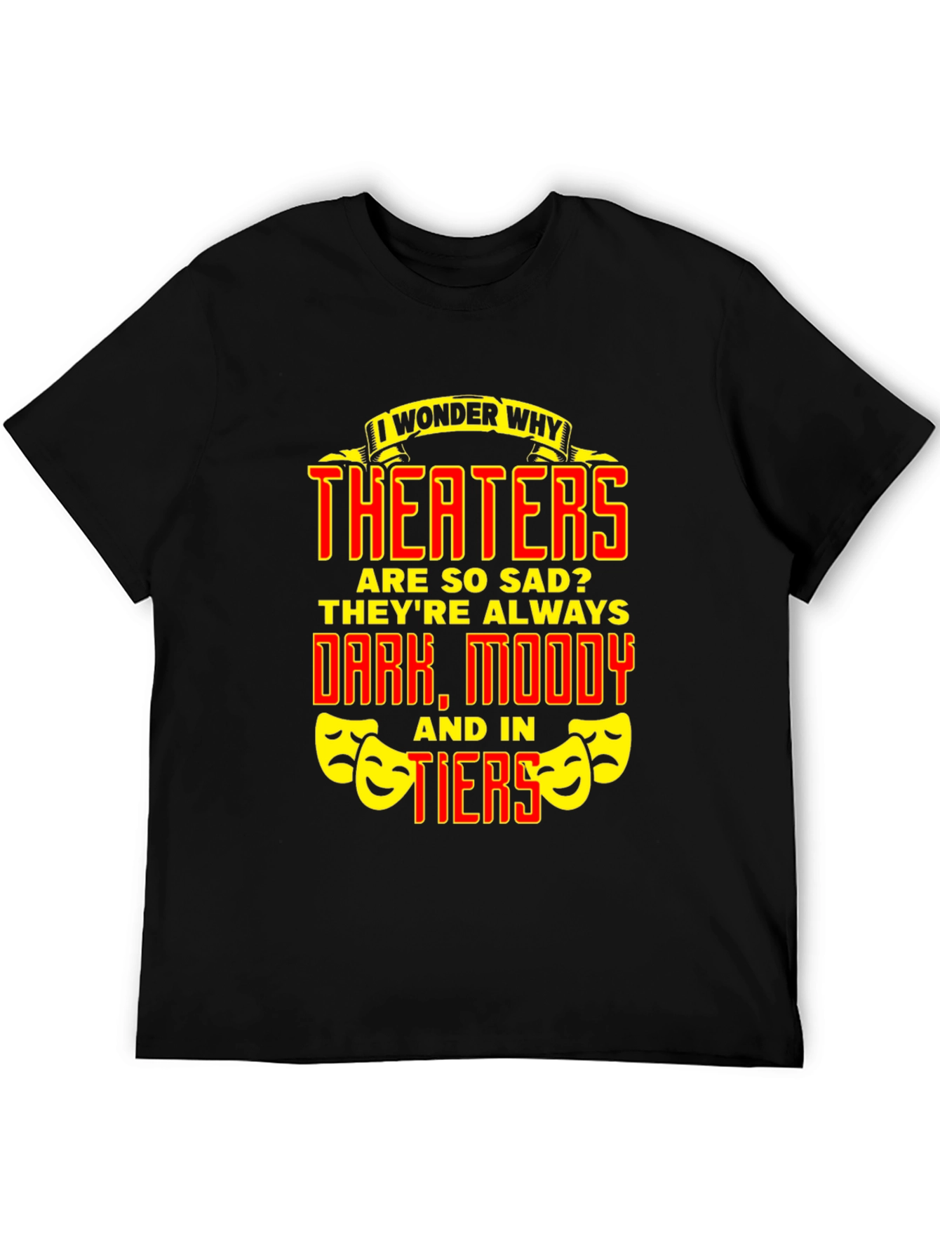 Black Theater Sad Pun Graphic Tee - Funny Drama T-Shirt view 5