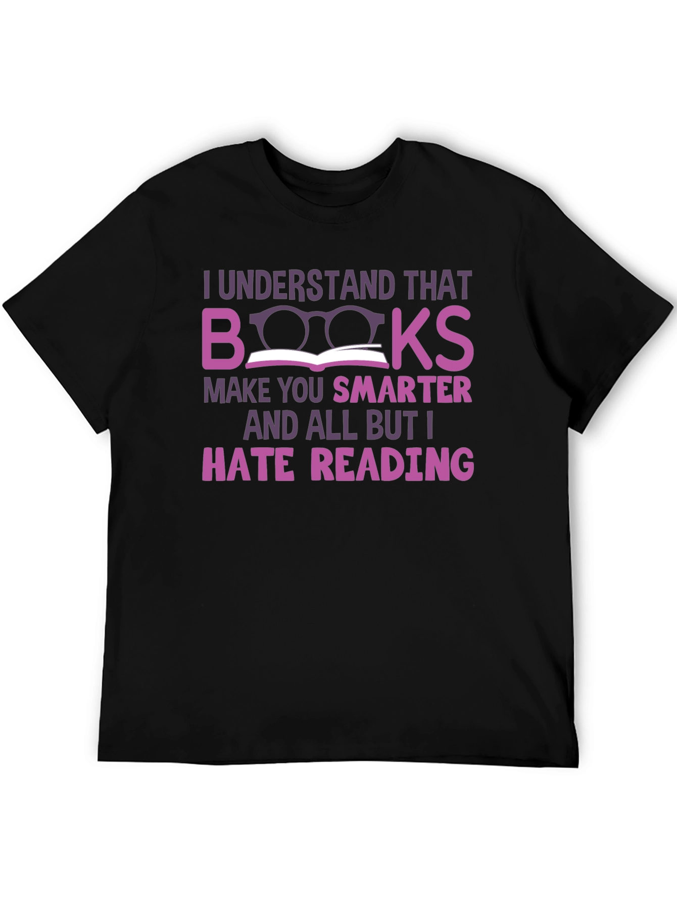 Black Funny Anti-Reading T-Shirt: Books Make You Smarter view 5