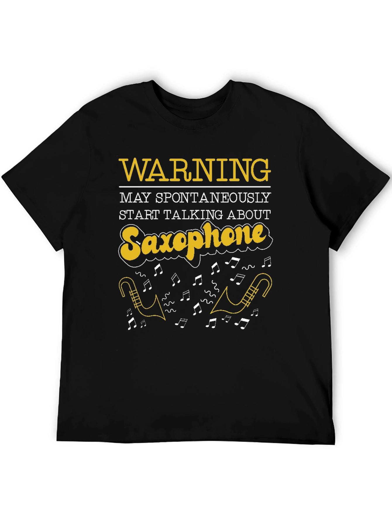 Black Saxophone T-Shirt: Warning May Spontaneously Talk view 5
