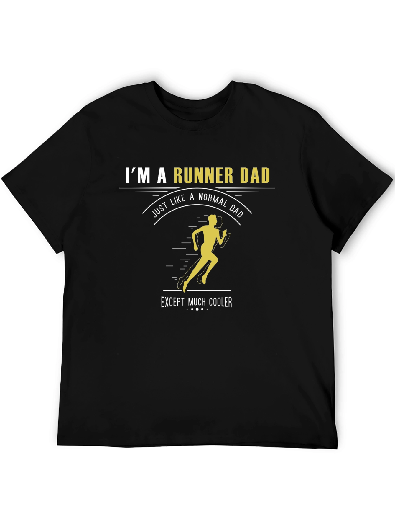 Black Runner Dad T-Shirt - Just Like a Normal Dad, Except Much Cooler! view 5