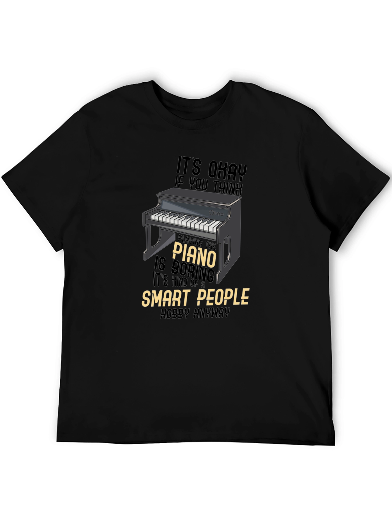 Black Piano Lover Funny T-Shirt - Smart People Hobby view 5