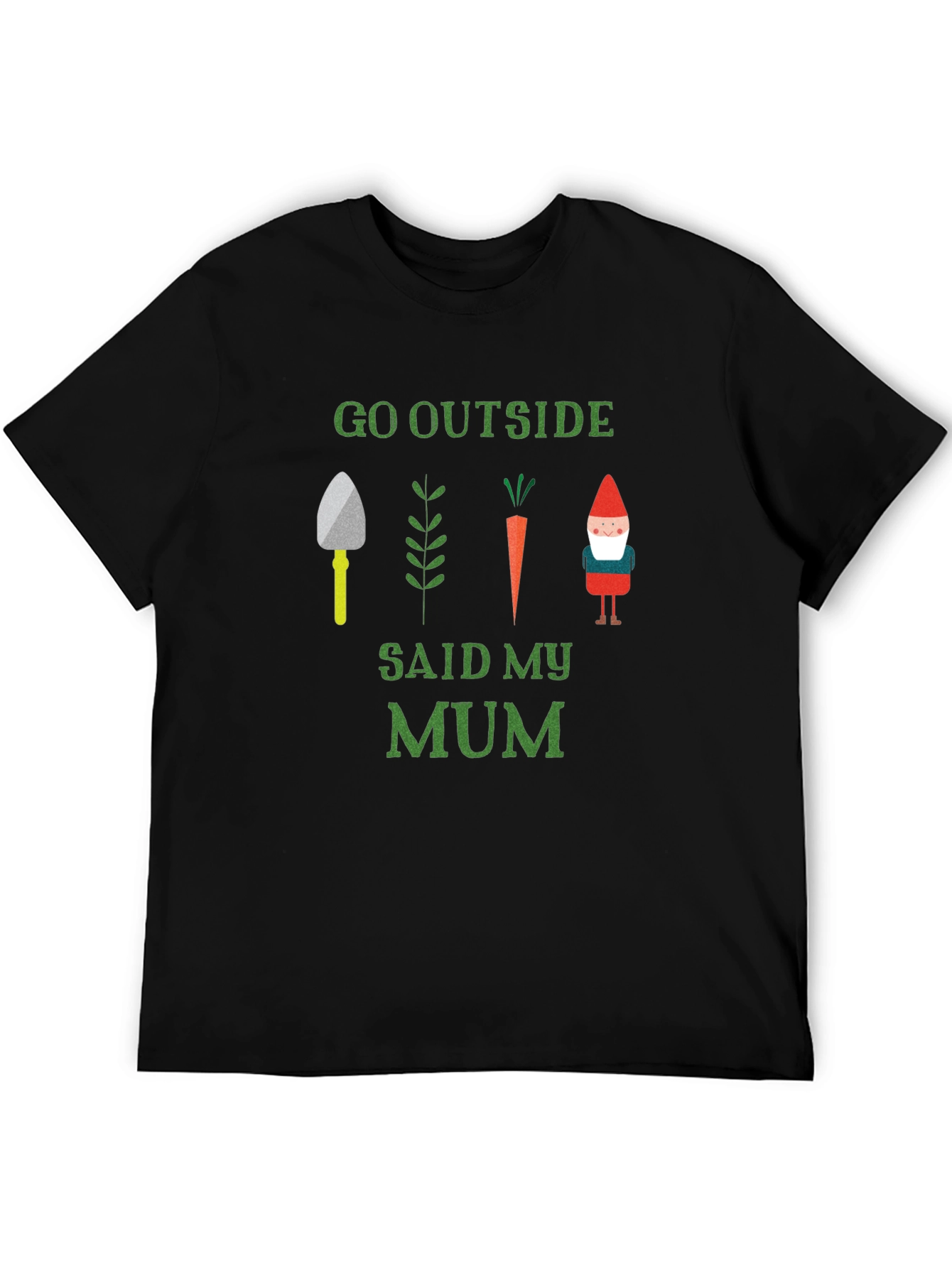 Black Go Outside Said My Mum T-Shirt view 5