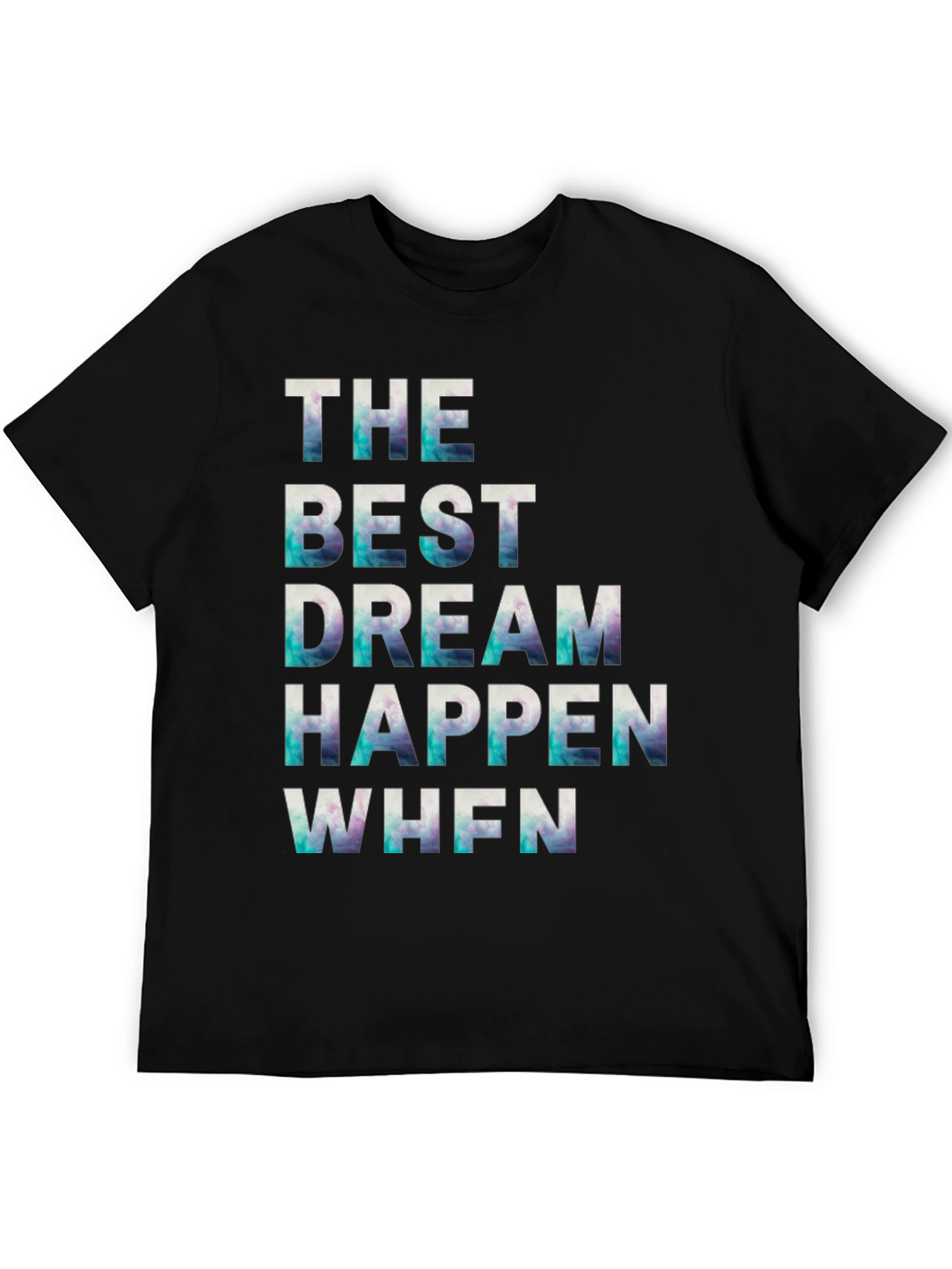 Black Inspirational Graphic Tee: The Best Dream Happen When view 5