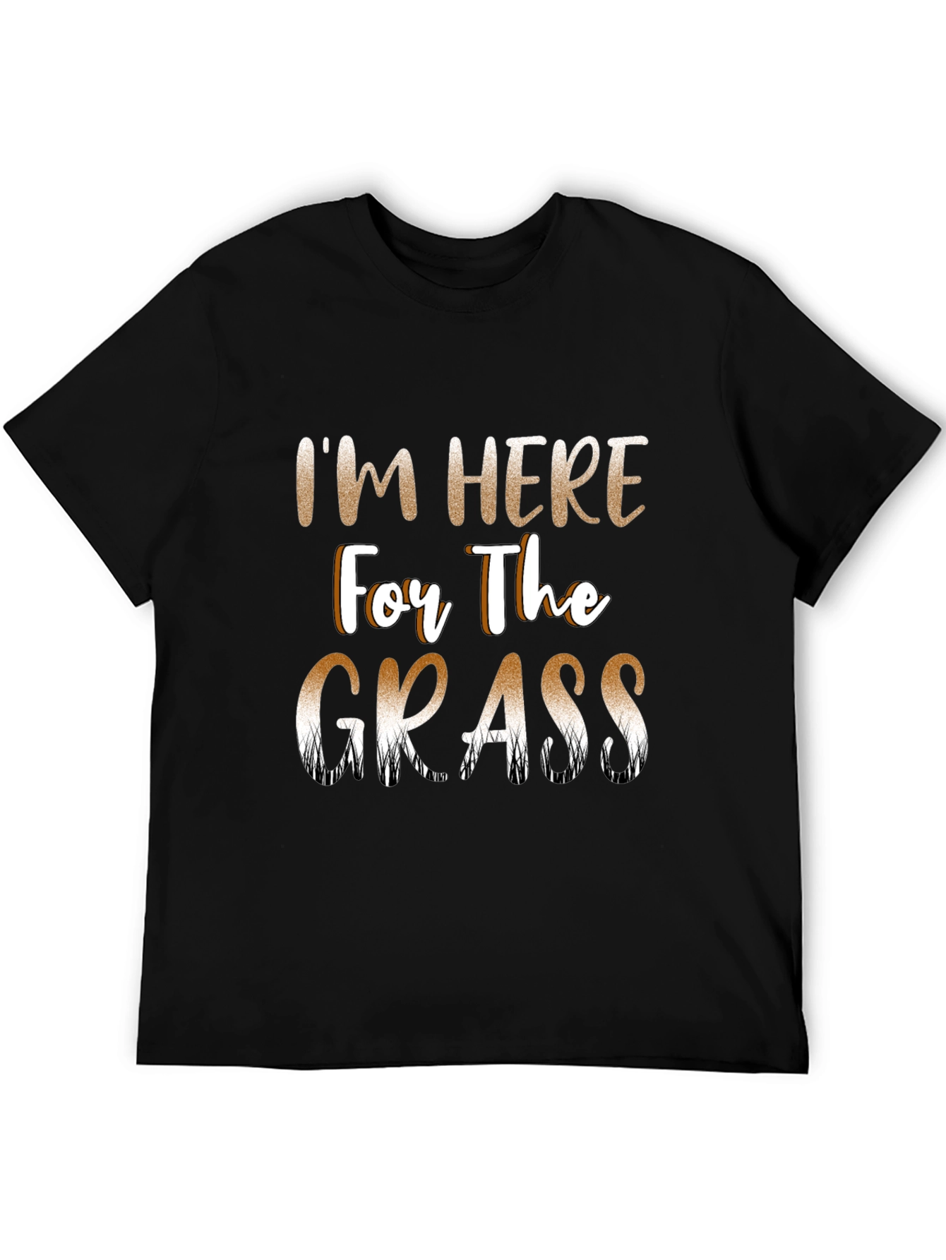 Black I'm Here For The Grass Funny T-Shirt view 5