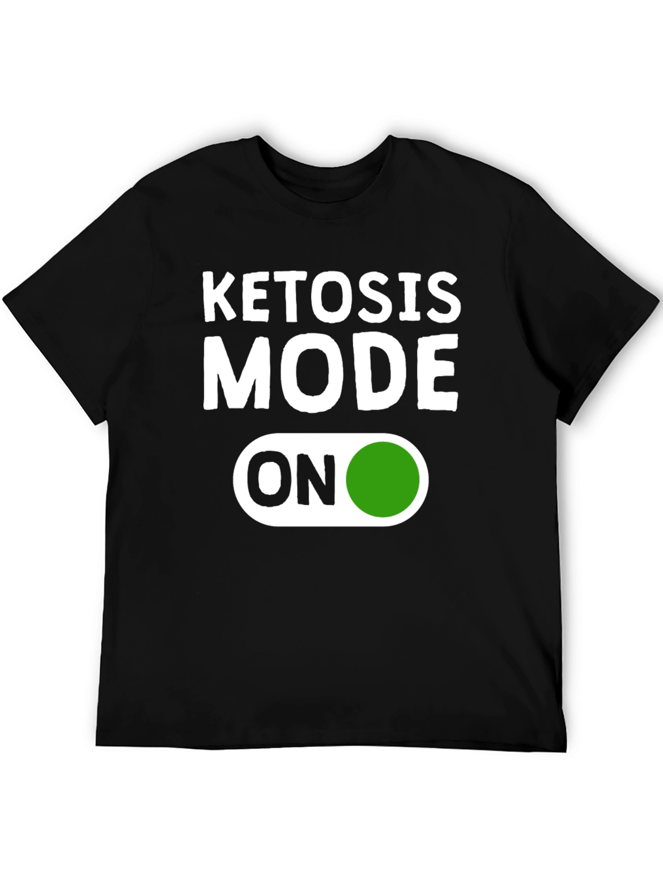 Black Ketosis Mode ON - Novelty Graphic T-Shirt view 5