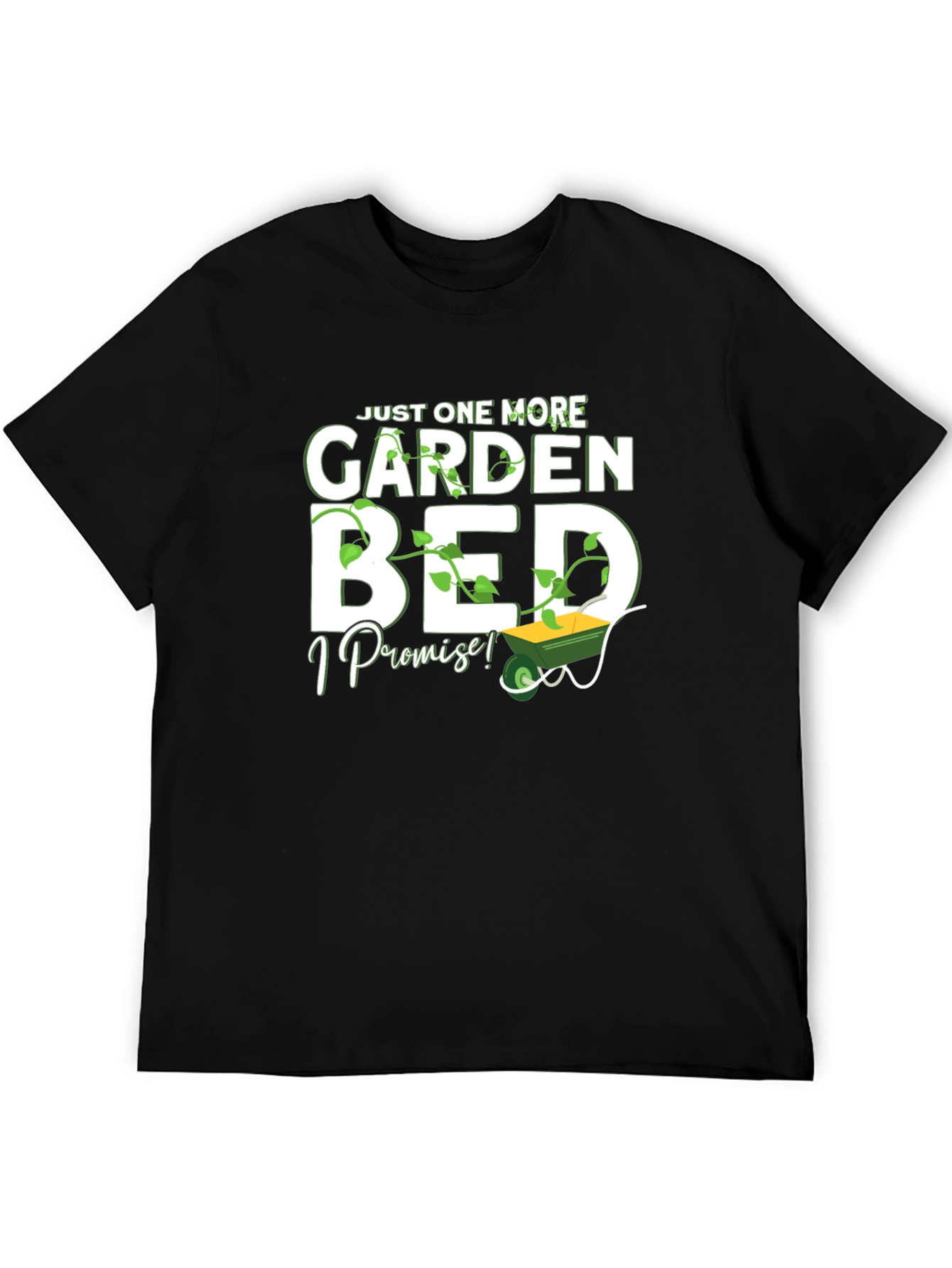 Black Just One More Garden Bed T-Shirt view 5