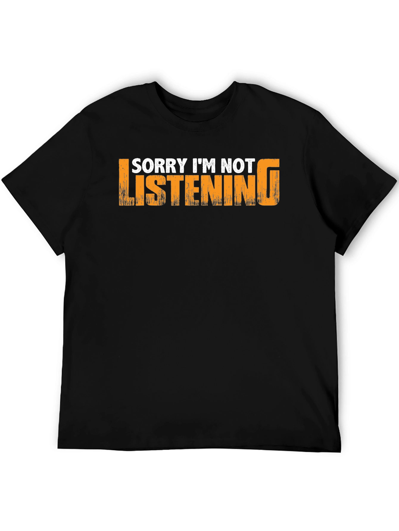 Black Sorry I'm Not Listening T-Shirt view 5