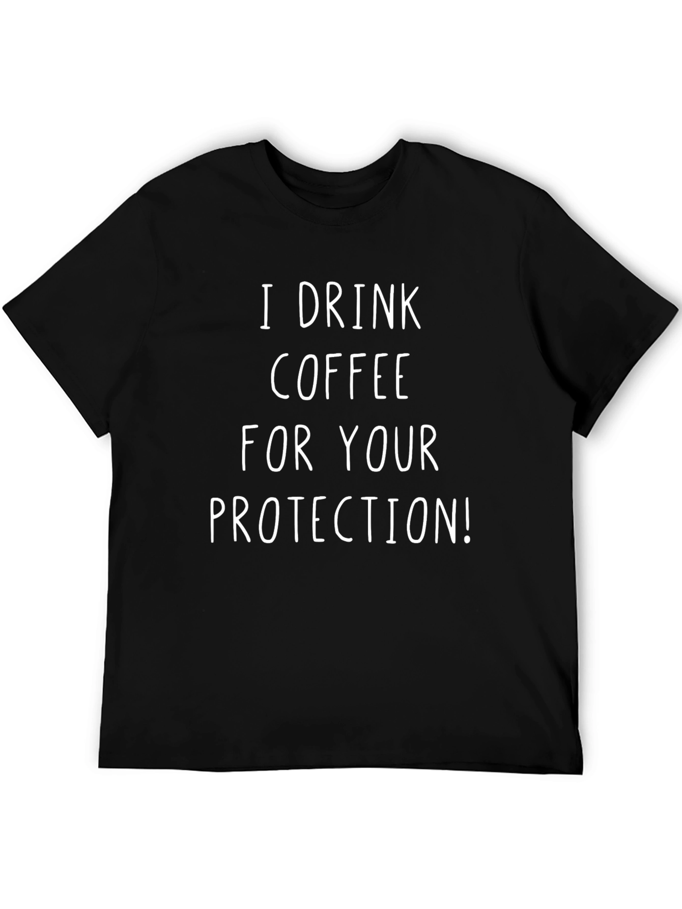 Black I Drink Coffee For Your Protection T-Shirt view 5
