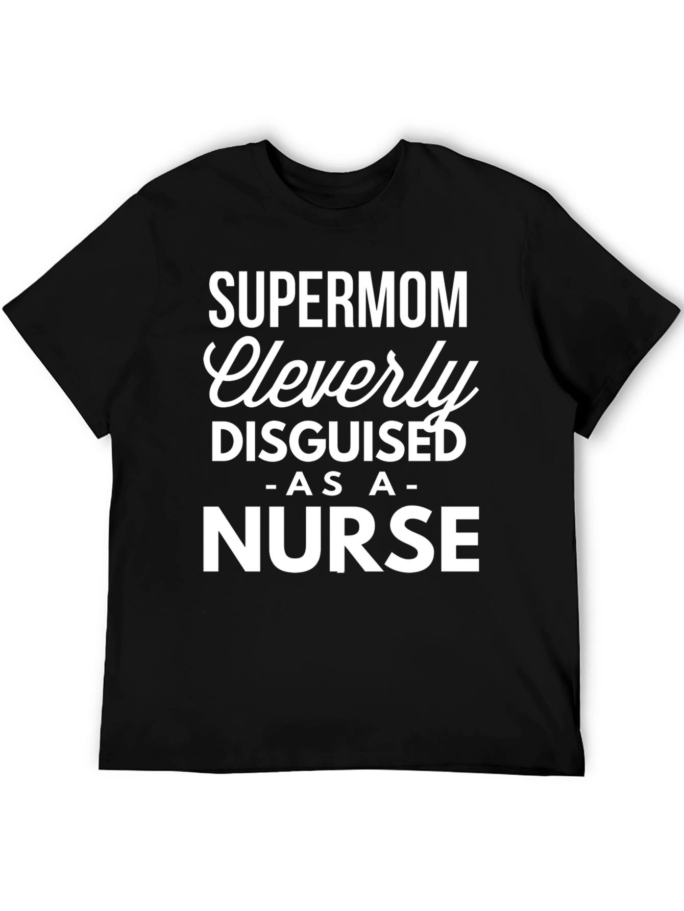 Black Supermom Nurse T-Shirt - Cleverly Disguised view 5