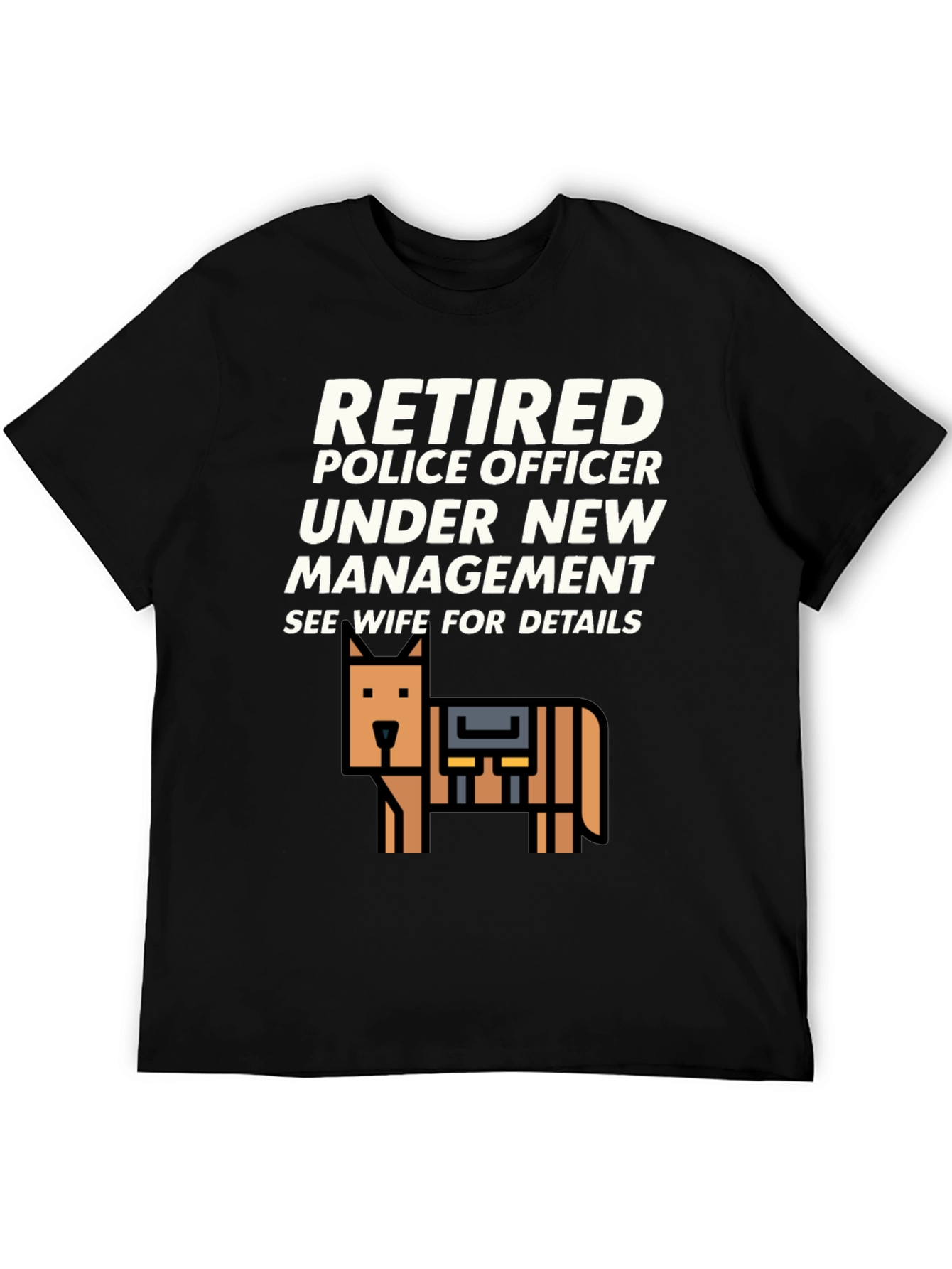 Black Retired Police Officer T-Shirt - See Wife For Details view 5