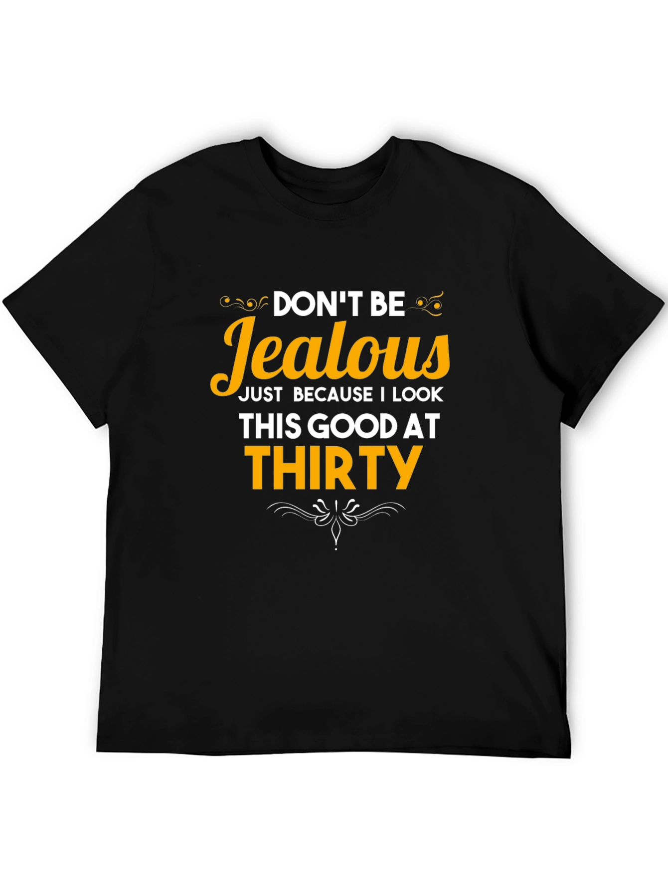 Black Don't Be Jealous Thirty T-Shirt view 5