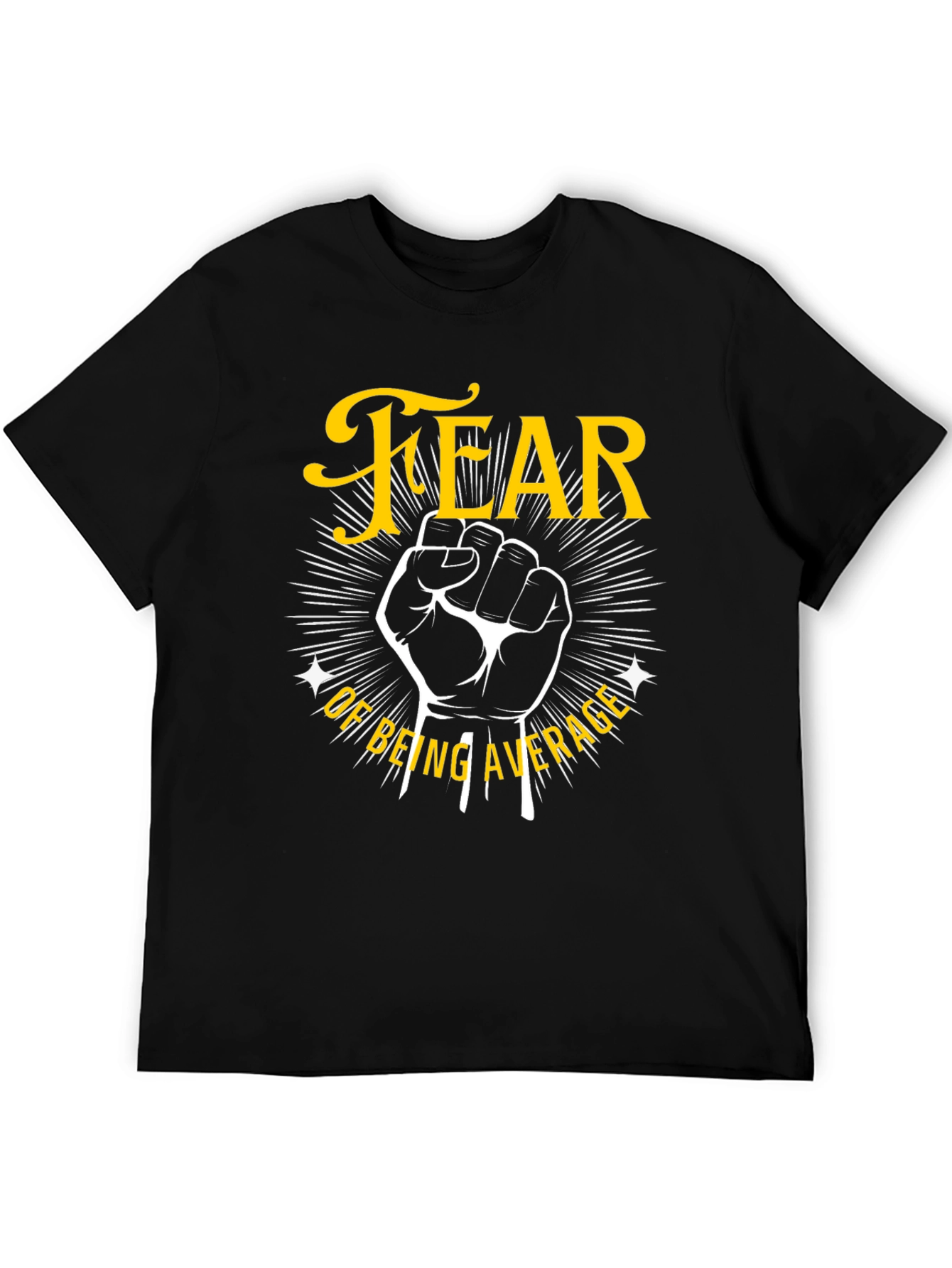 Black Fear of Being Average Graphic Tee - Motivational T-Shirt view 5