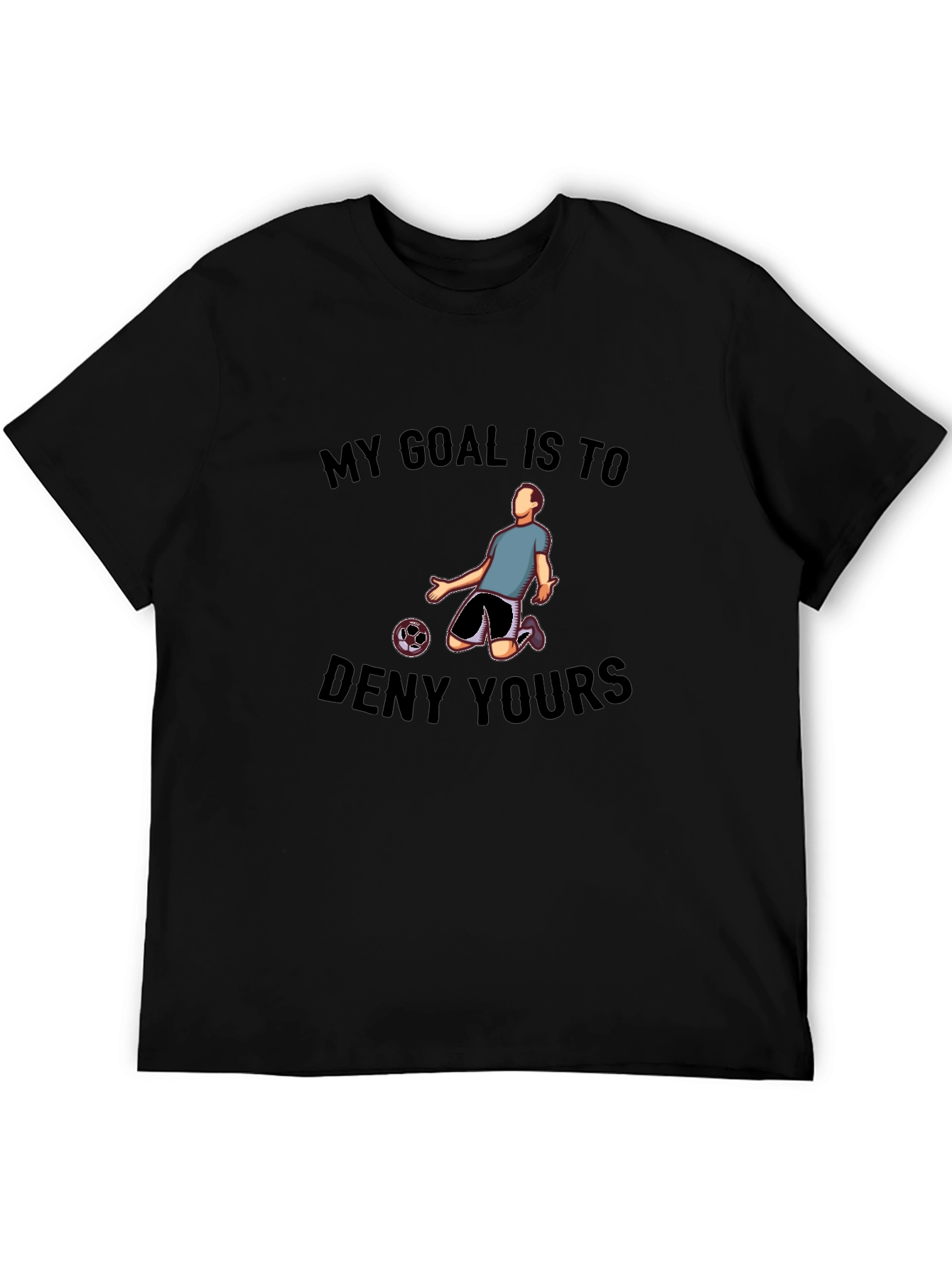 Black My Goal is to Deny Yours Graphic Tee view 5