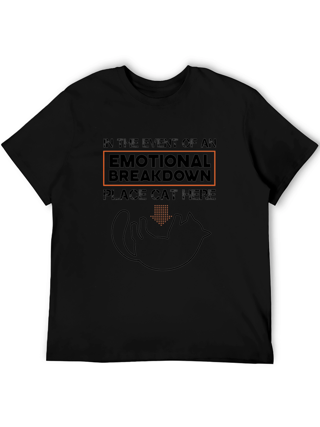 Black Emotional Breakdown Cat Here Funny T-Shirt view 5