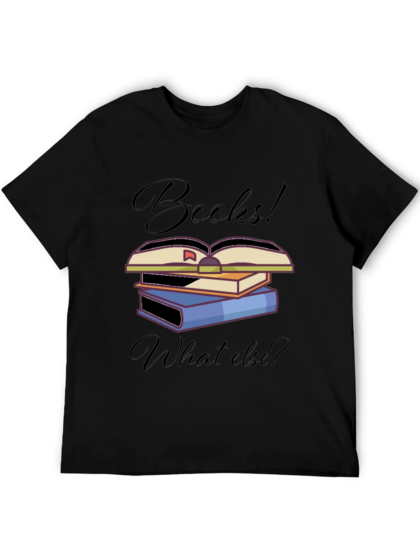 Black Books! What Else? T-Shirt, Unique Book Lover Design view 5