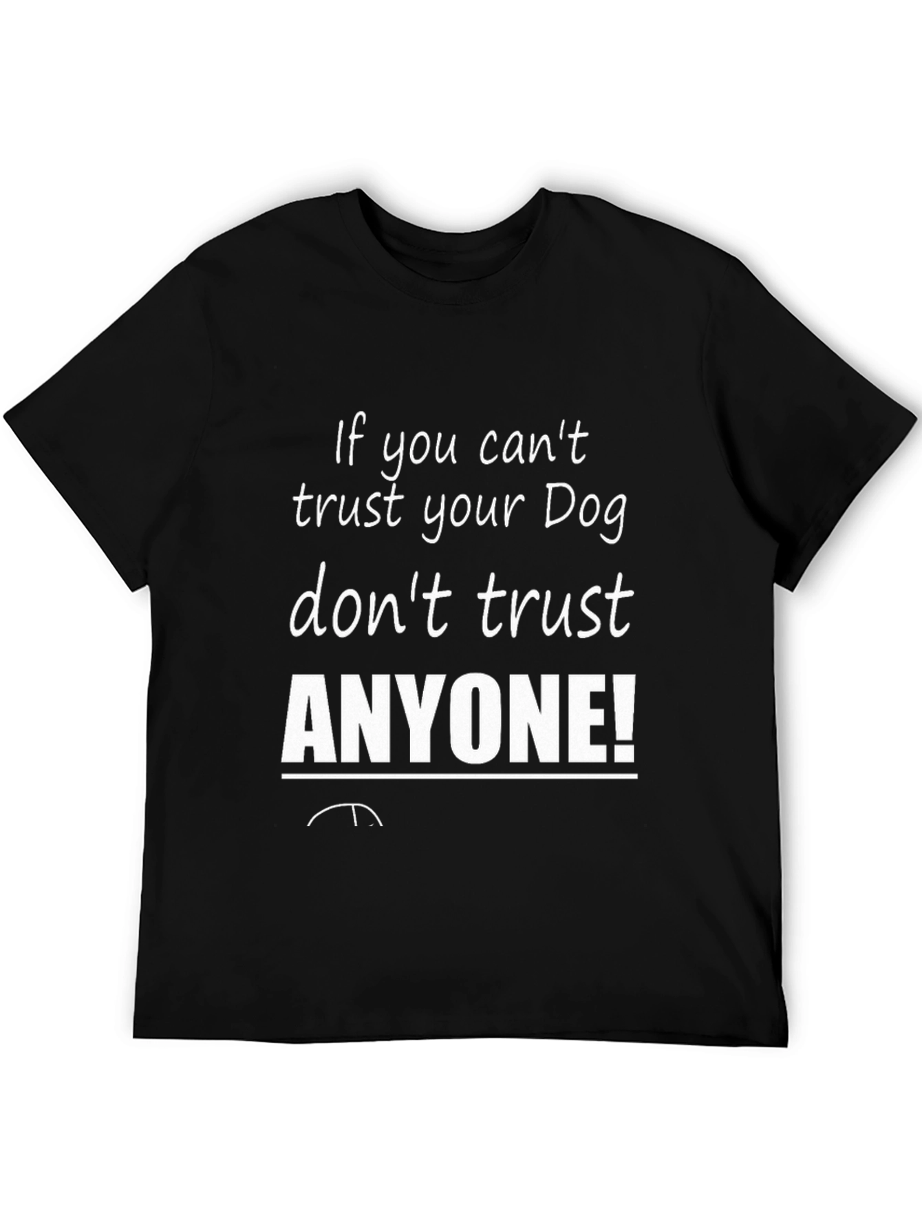 Black Trust Your Dog Graphic Tee - Mens Funny Slogan T-Shirt view 5