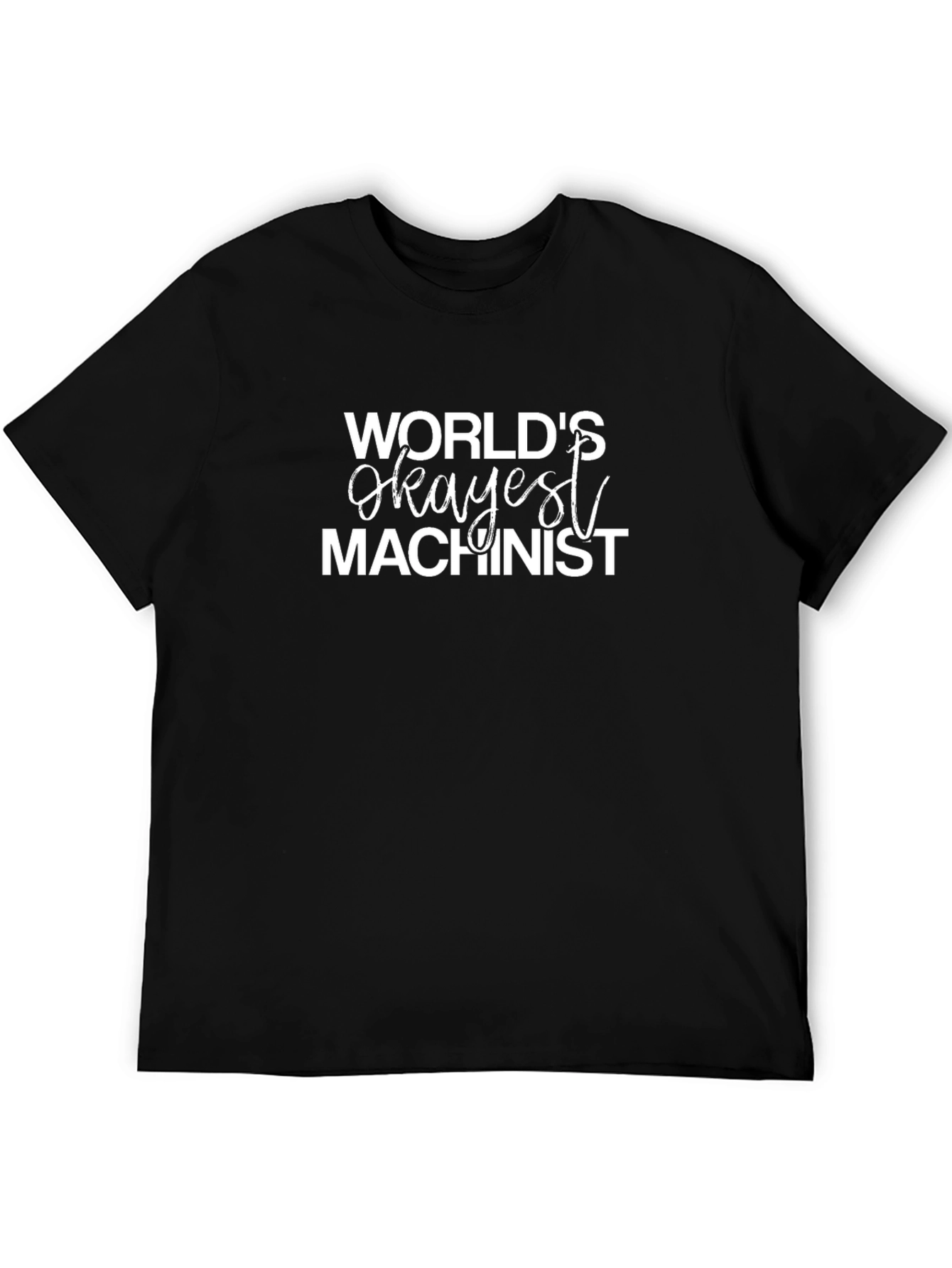 Black World's Okayest Machinist T-Shirt - Black Cotton Tee view 5